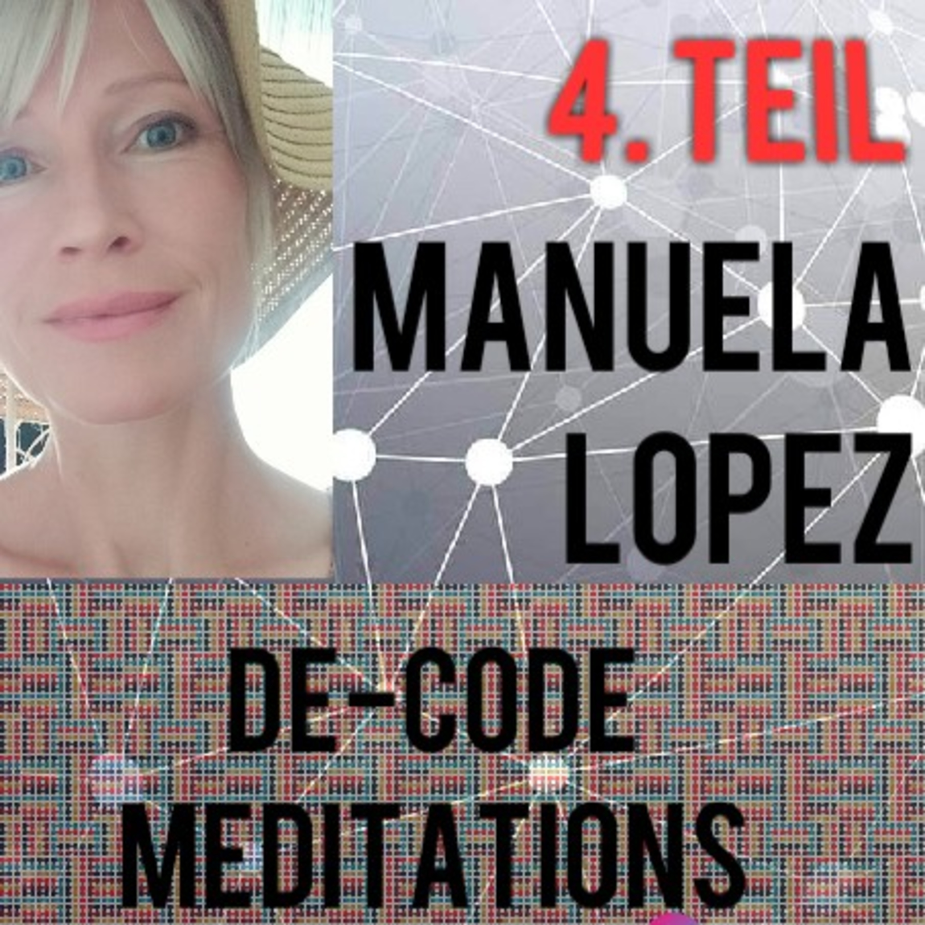 DE-CODE Meditation © * under your skin * Manuela Lopez + Espiritu Momentum