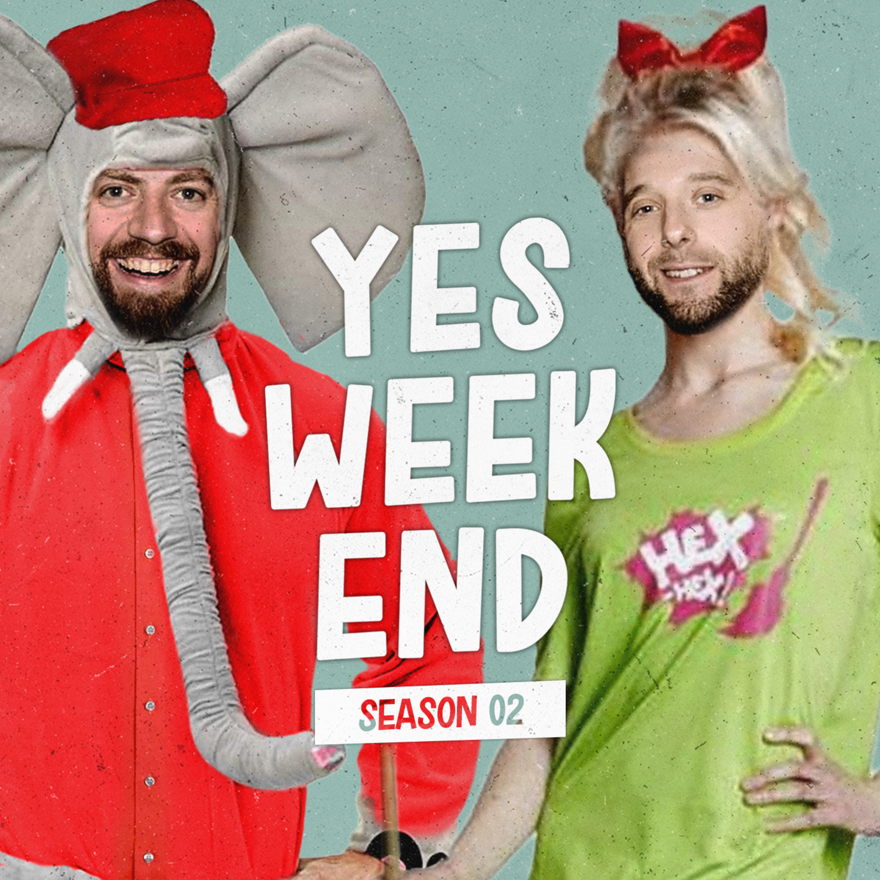 YES WEEKEND