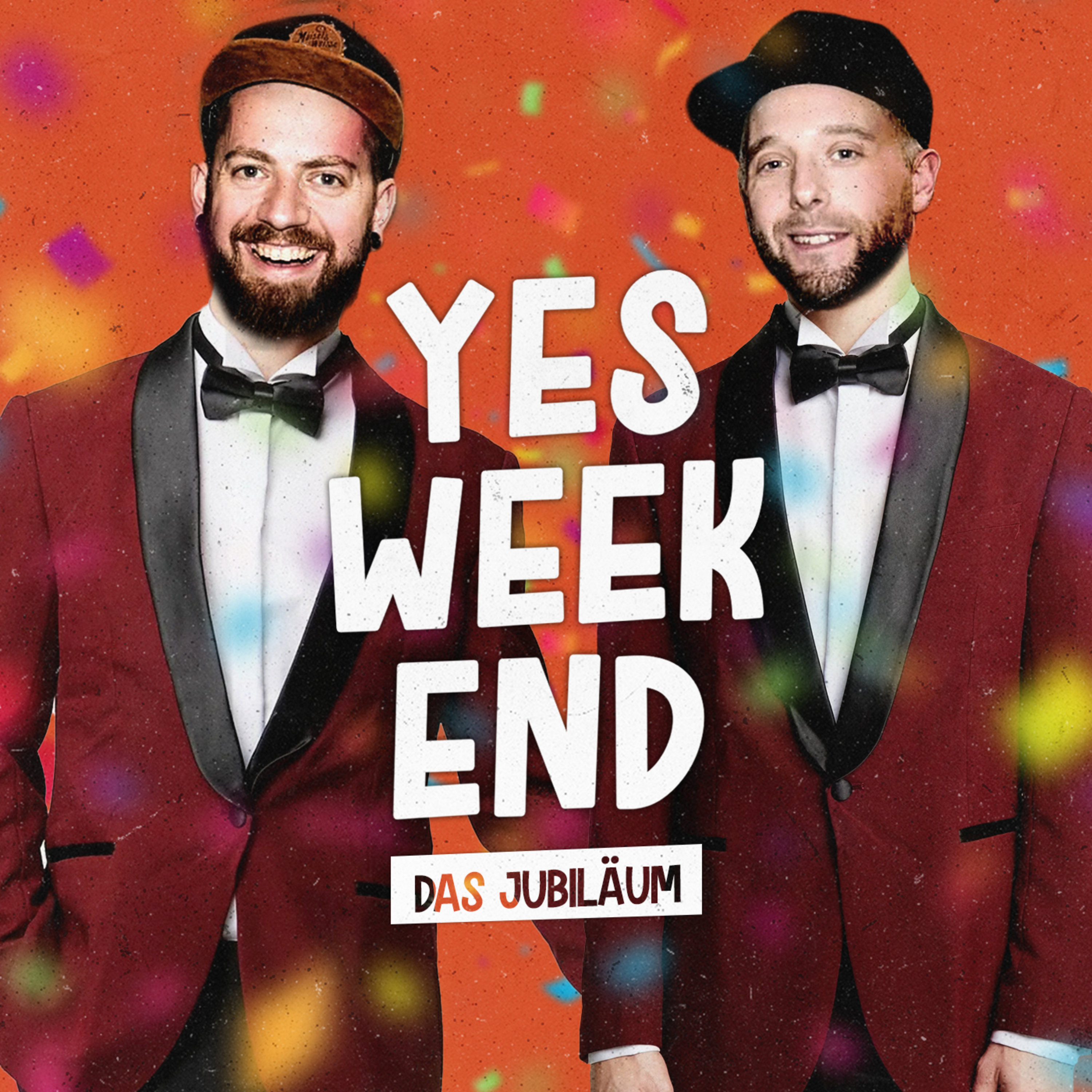 YES WEEKEND
