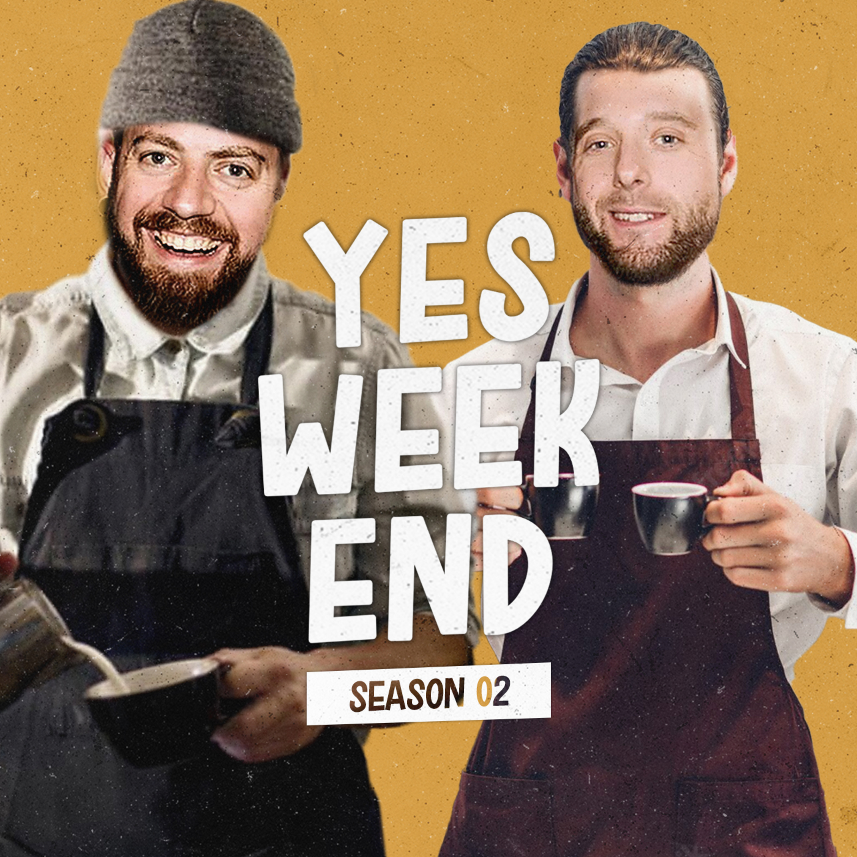 YES WEEKEND