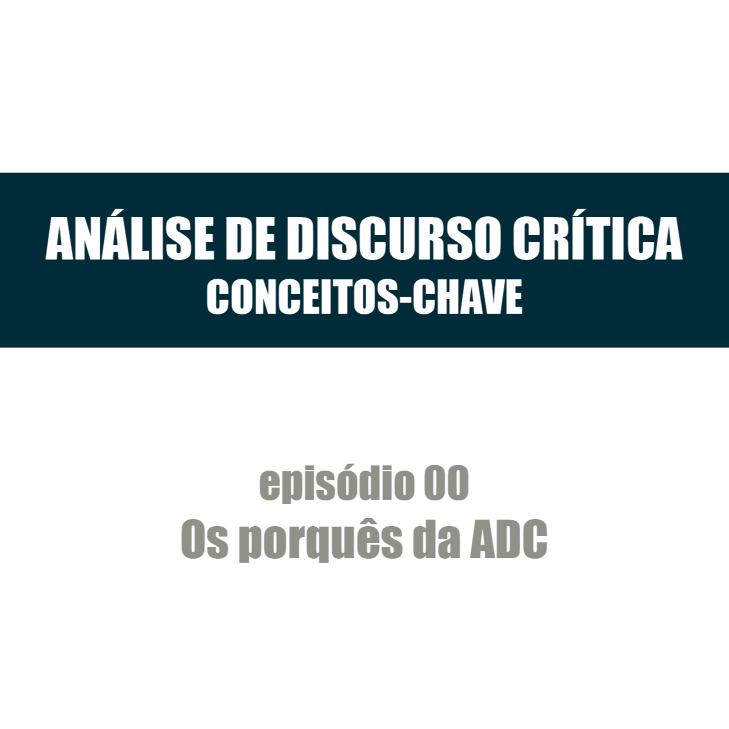 Análise de Discurso Crítica: Conceitos-Chave