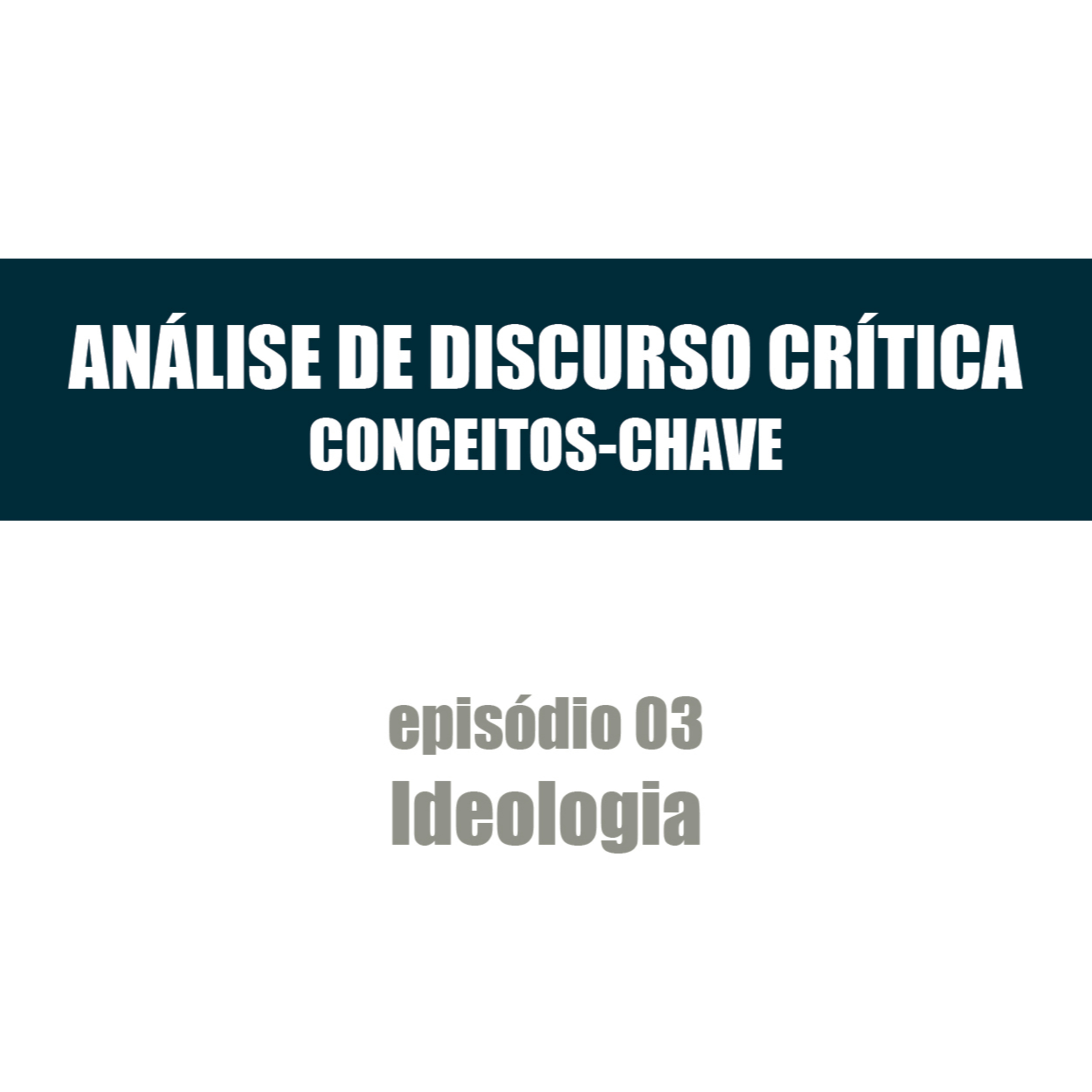 Análise de Discurso Crítica: Conceitos-Chave