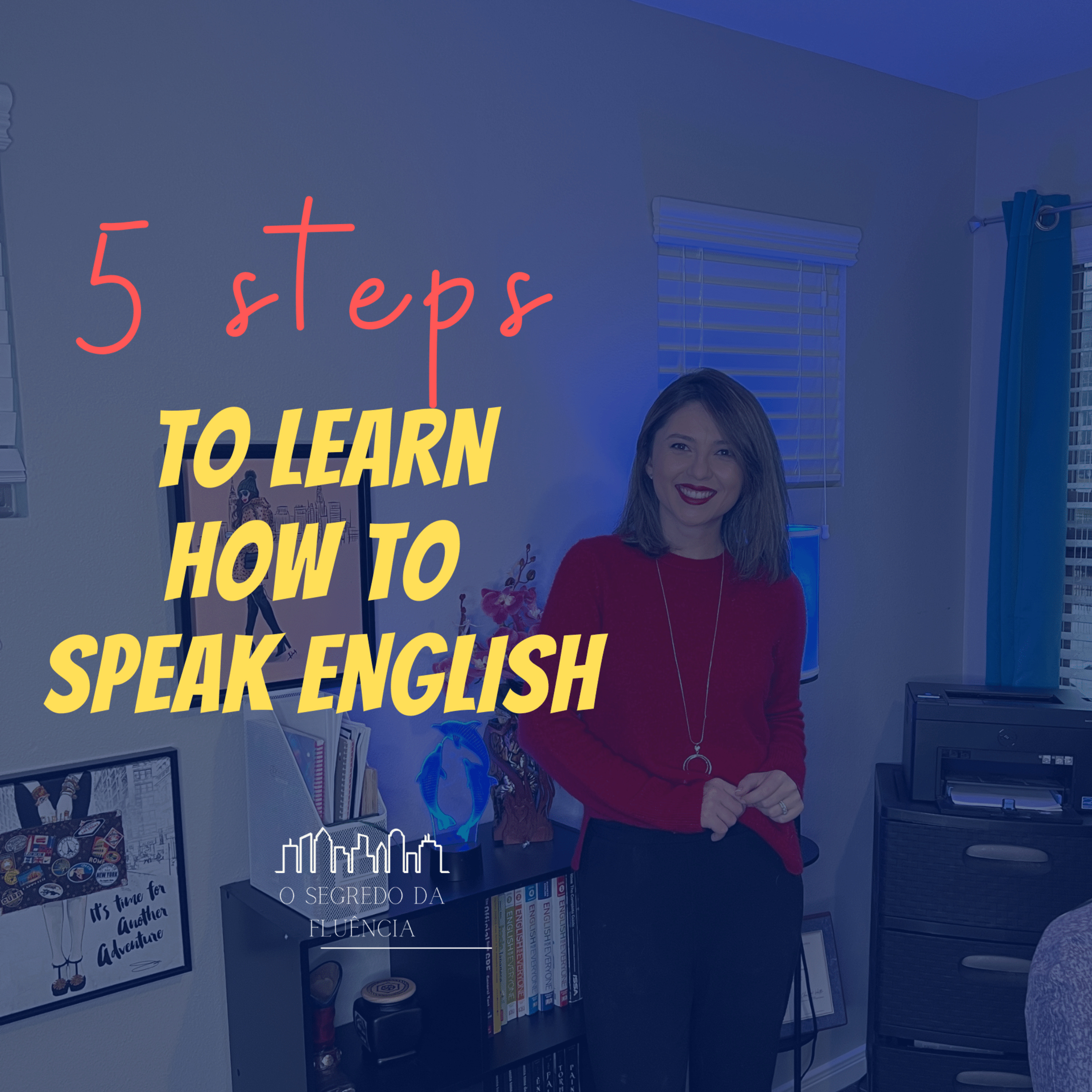 5 Steps to learn how to speak English episode artwork
