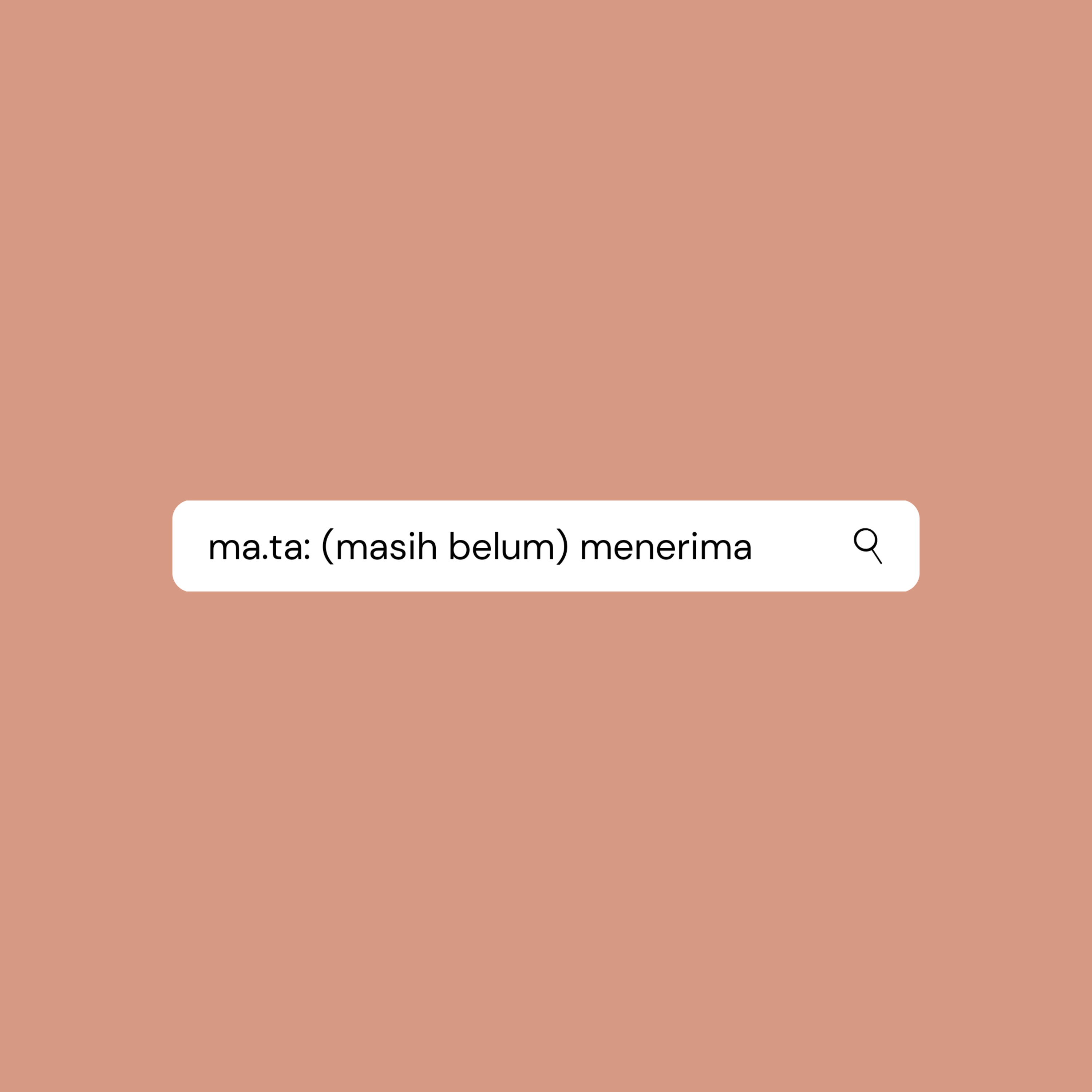 (masih belum) menerima