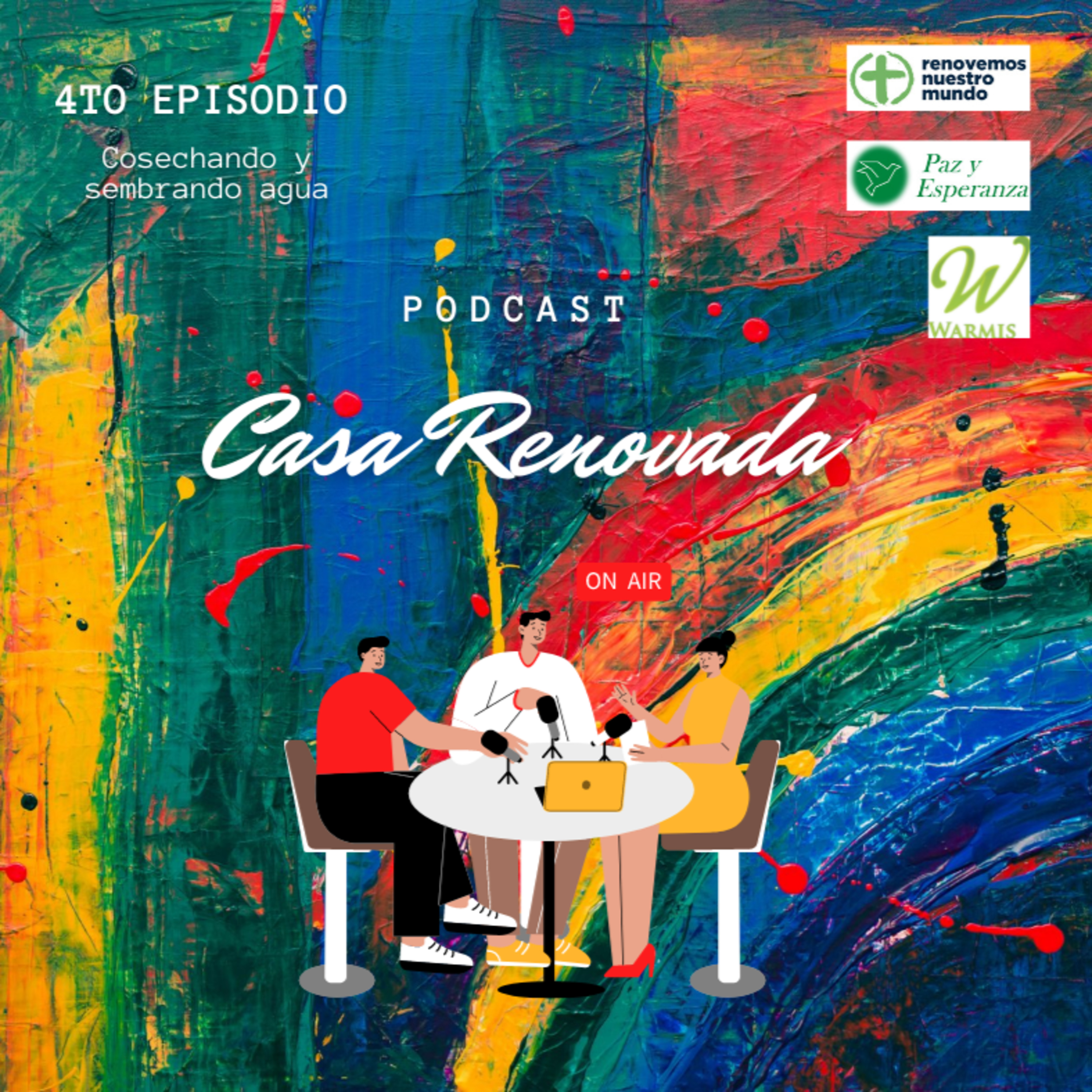 Ep. 4. Cosechando y Sembrando Agua episode artwork
