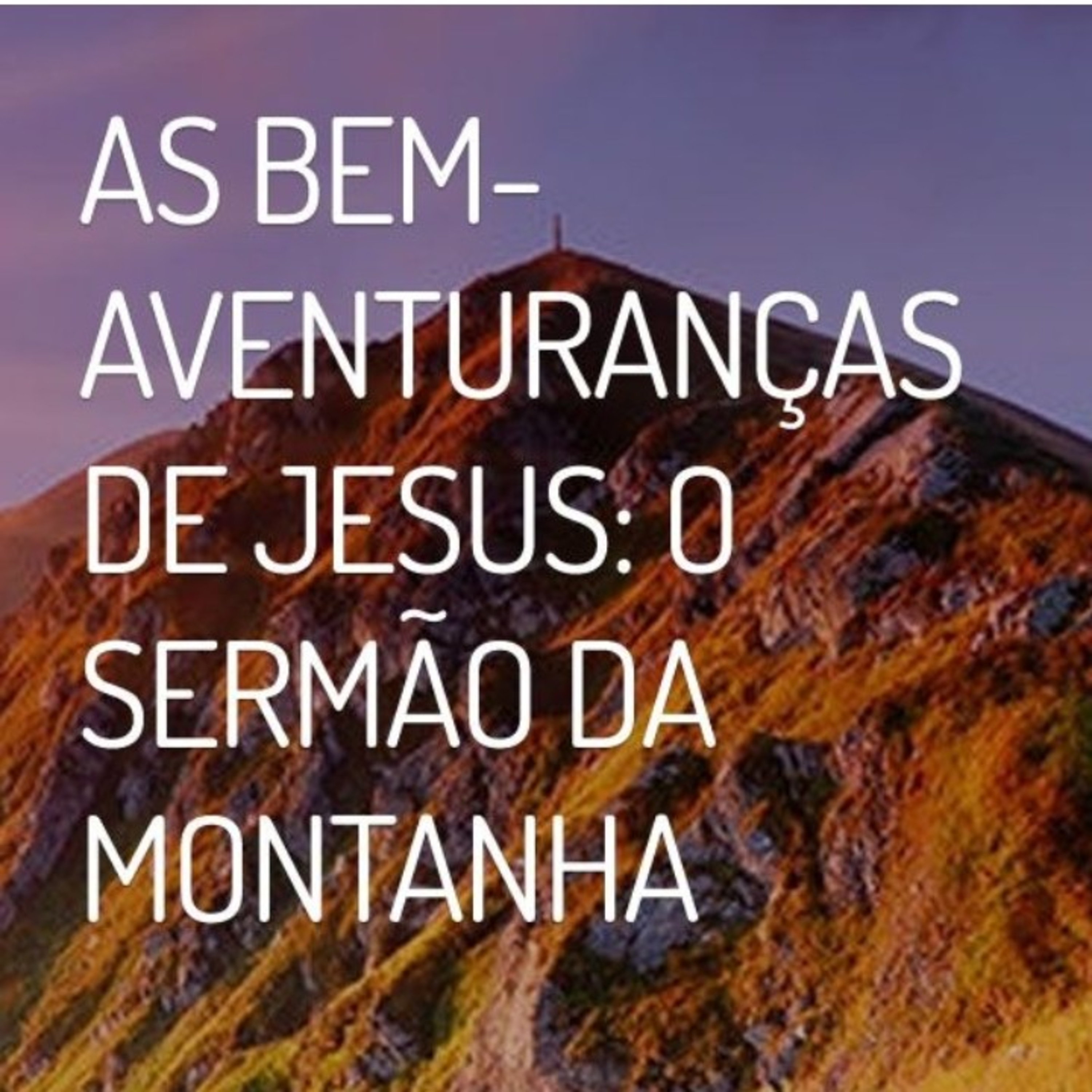 AS BEM-AVENTURANÇAS - parte 5 episode artwork