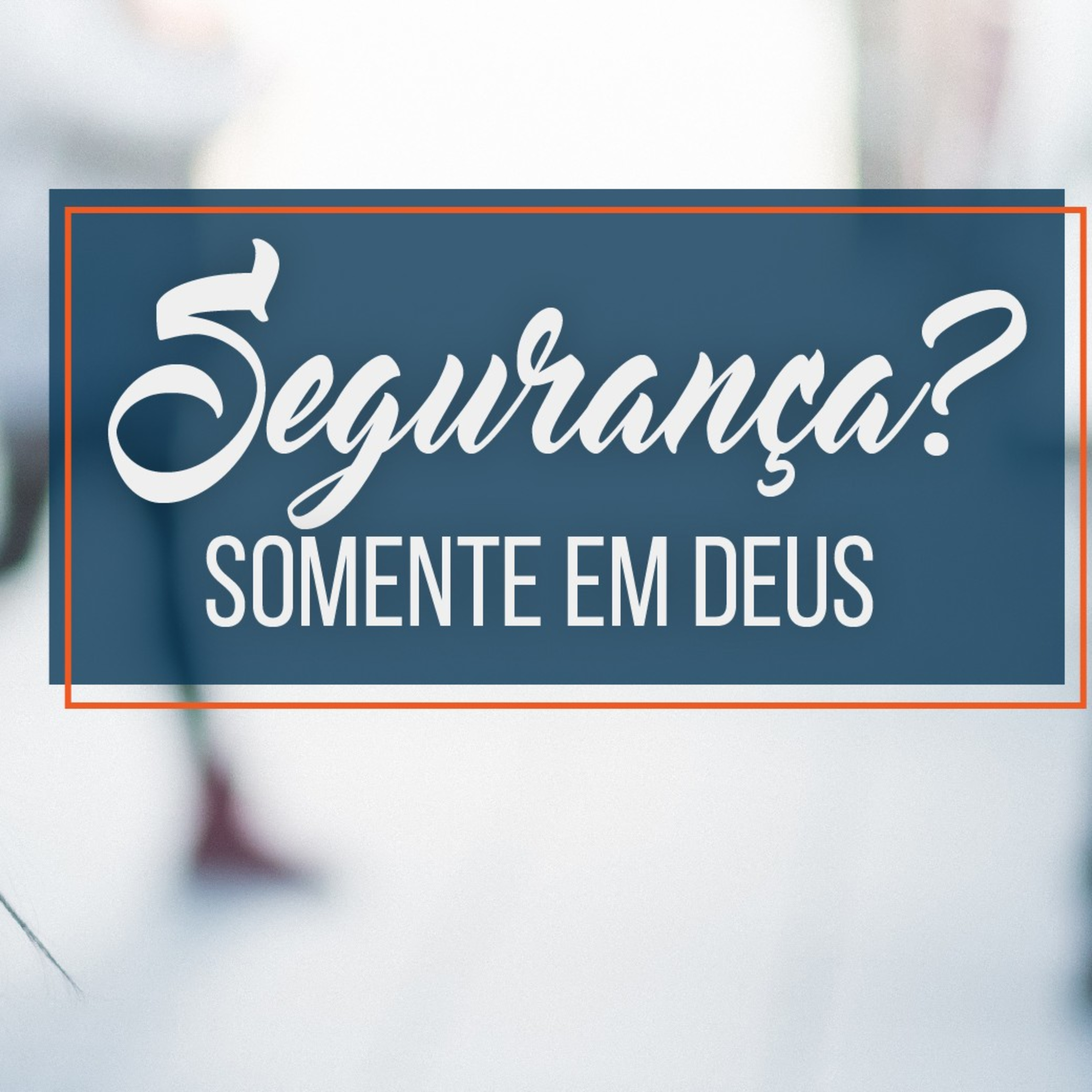 SEGURANÇA episode artwork