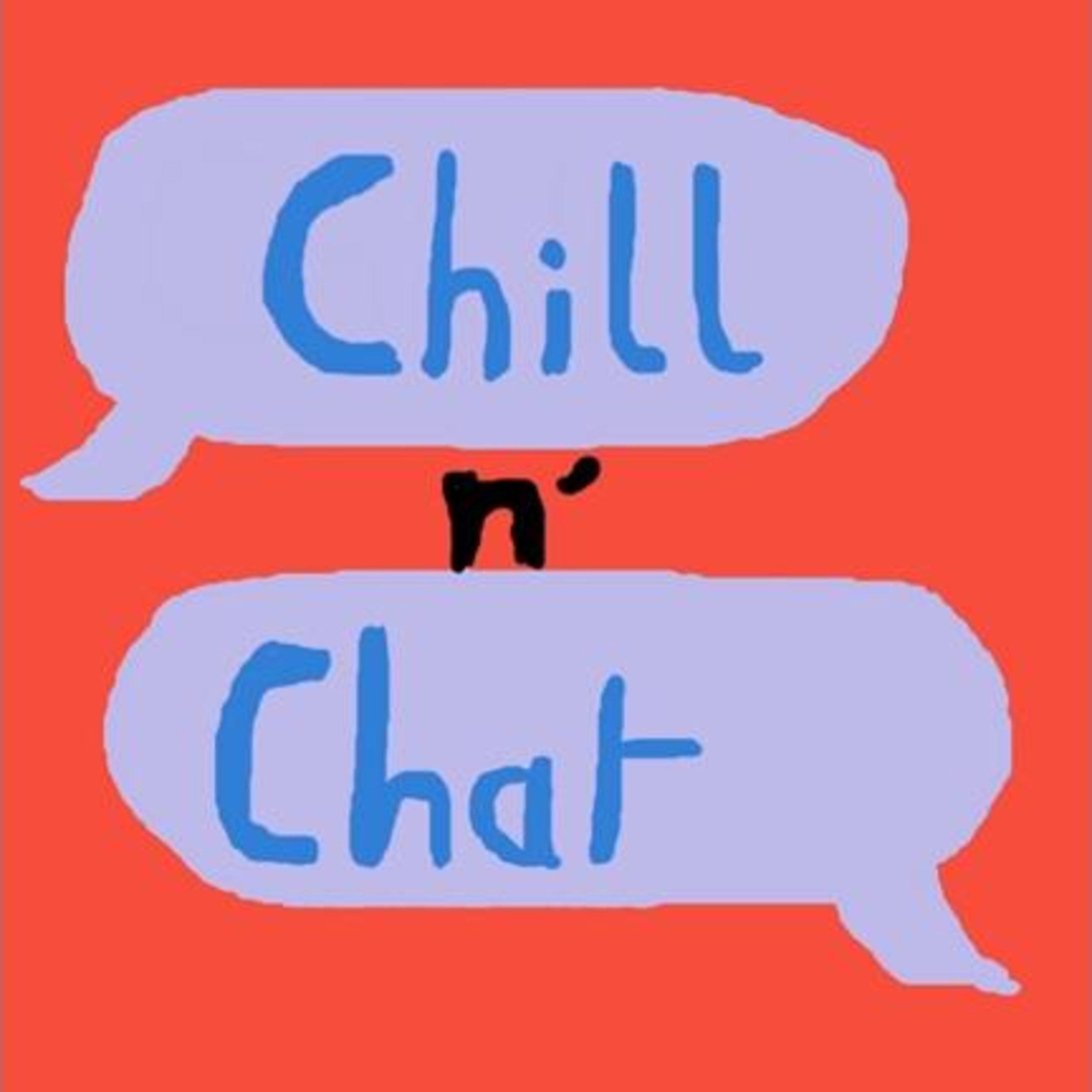 #004 - Chill and Chat episode artwork