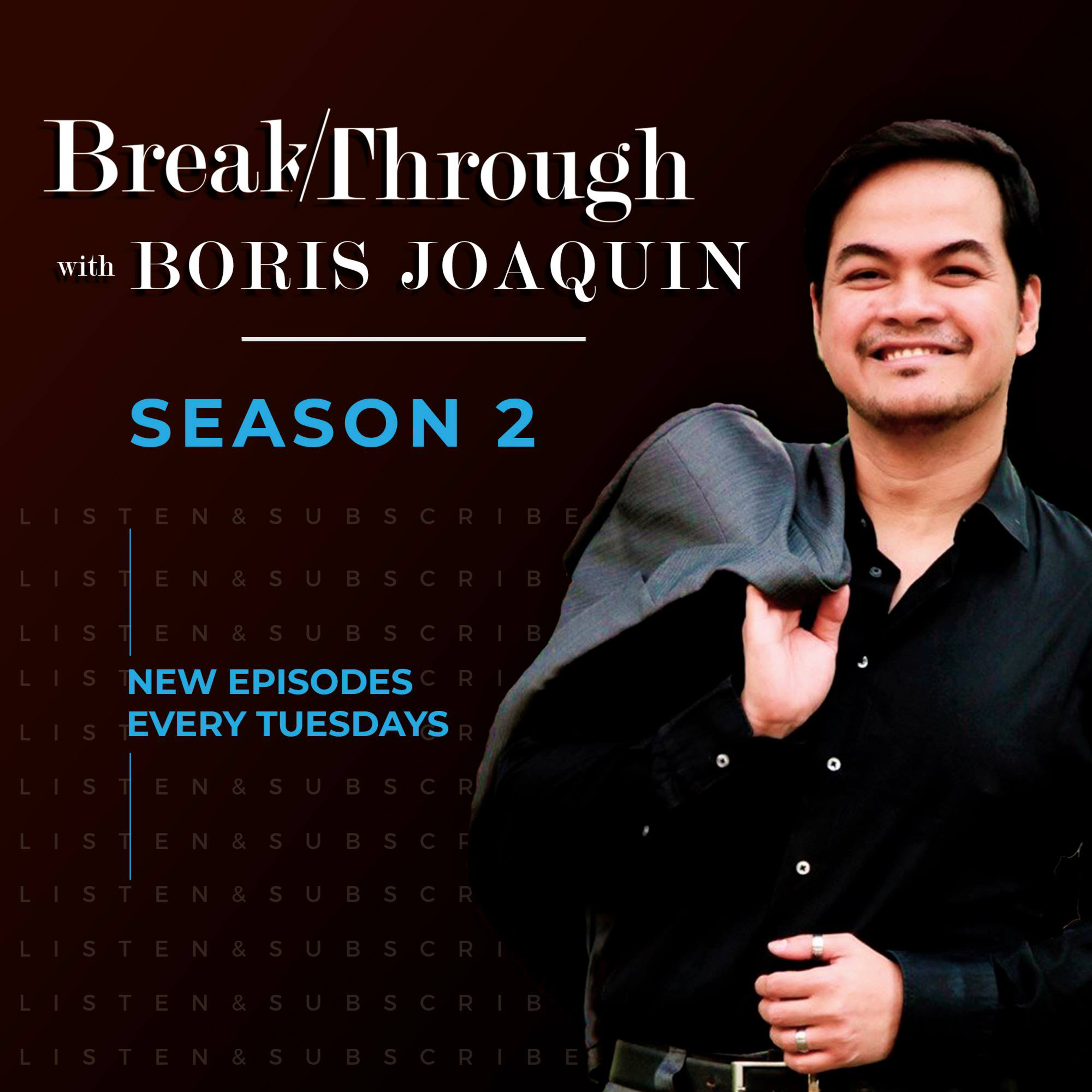 Breakthrough with Boris Joaquin
