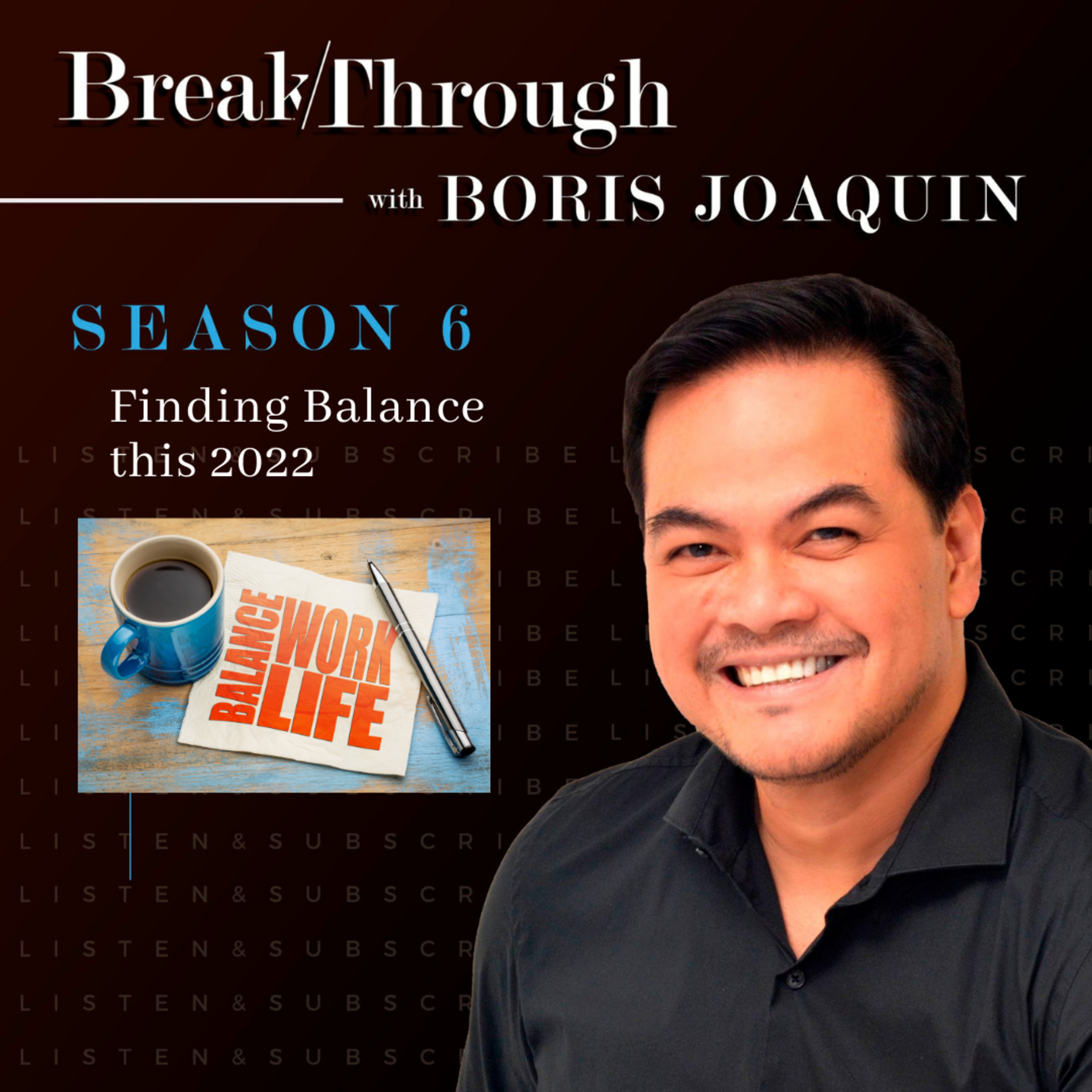 Breakthrough with Boris Joaquin