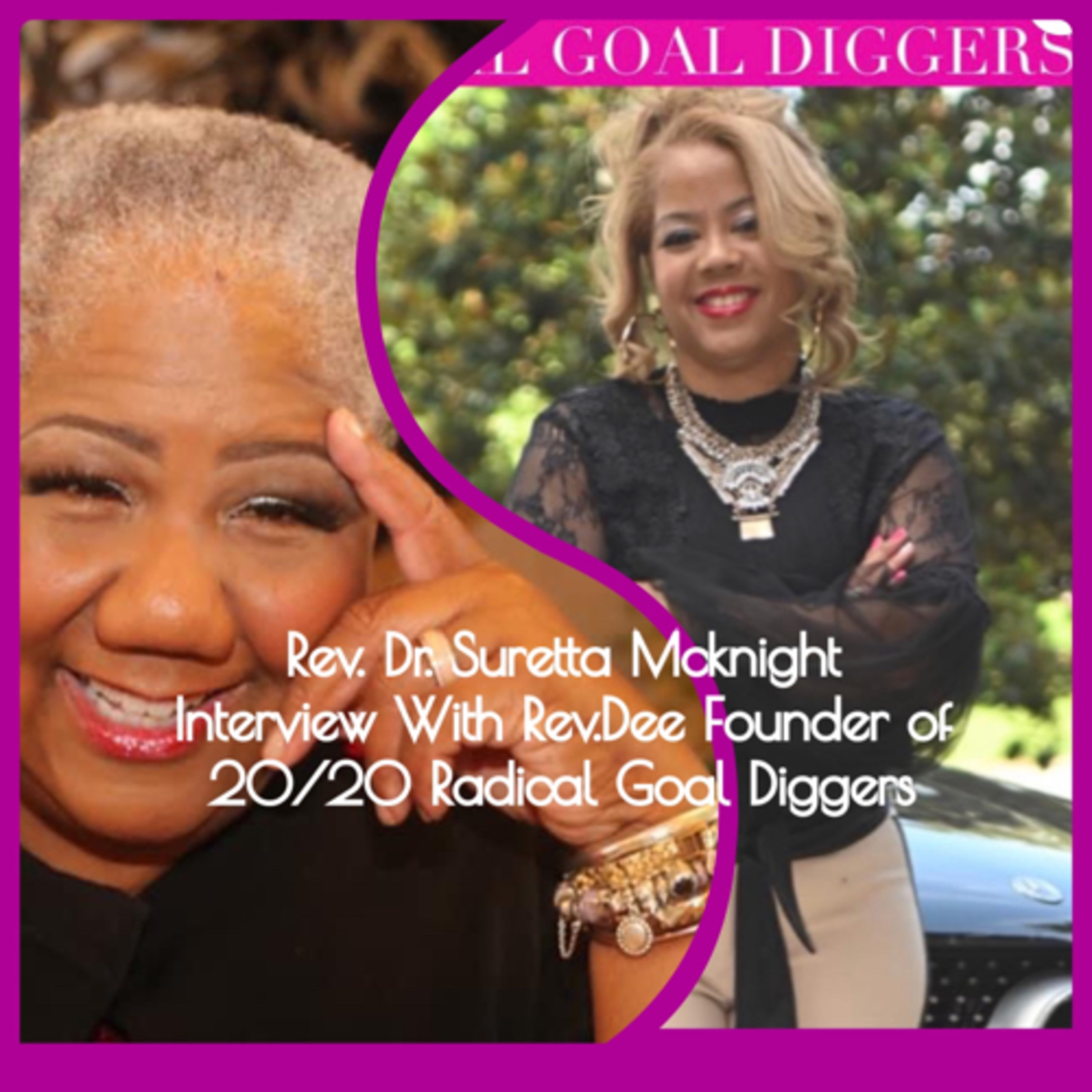Rev Dee Goal Table Talk of 20/20 Radical Goal Diggers