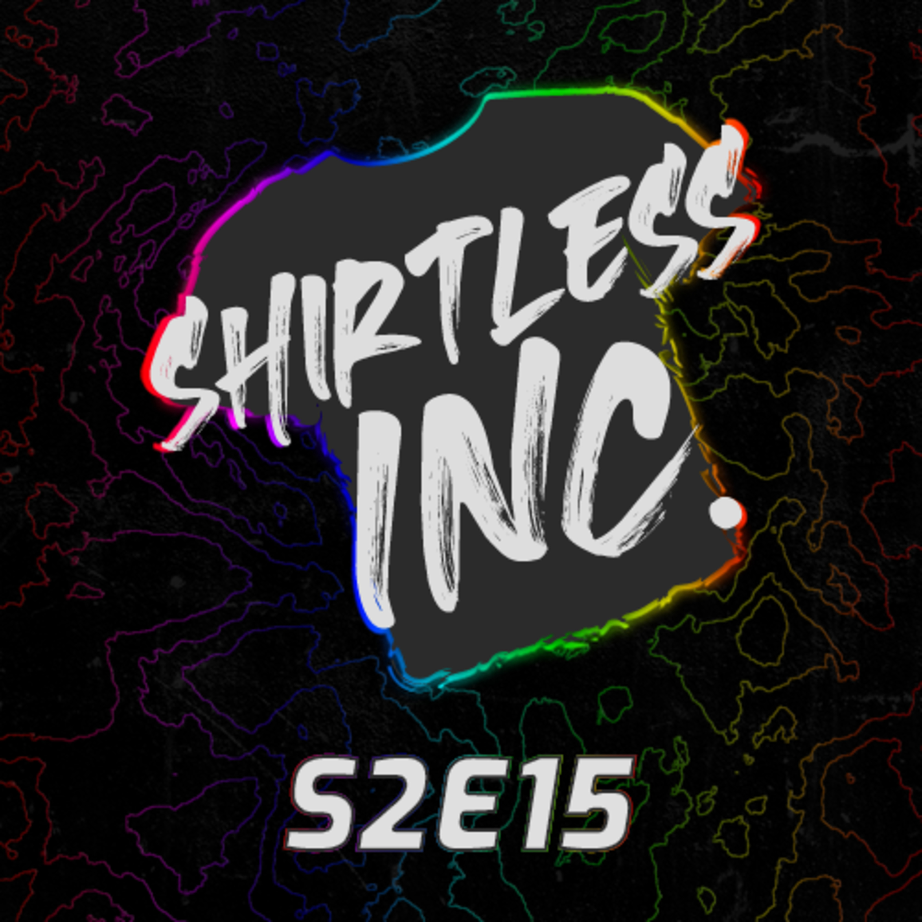 DE POEP EN CUM SPECIAL SEIZOENS FINALE - Shirtless INC. Podcast S2E15