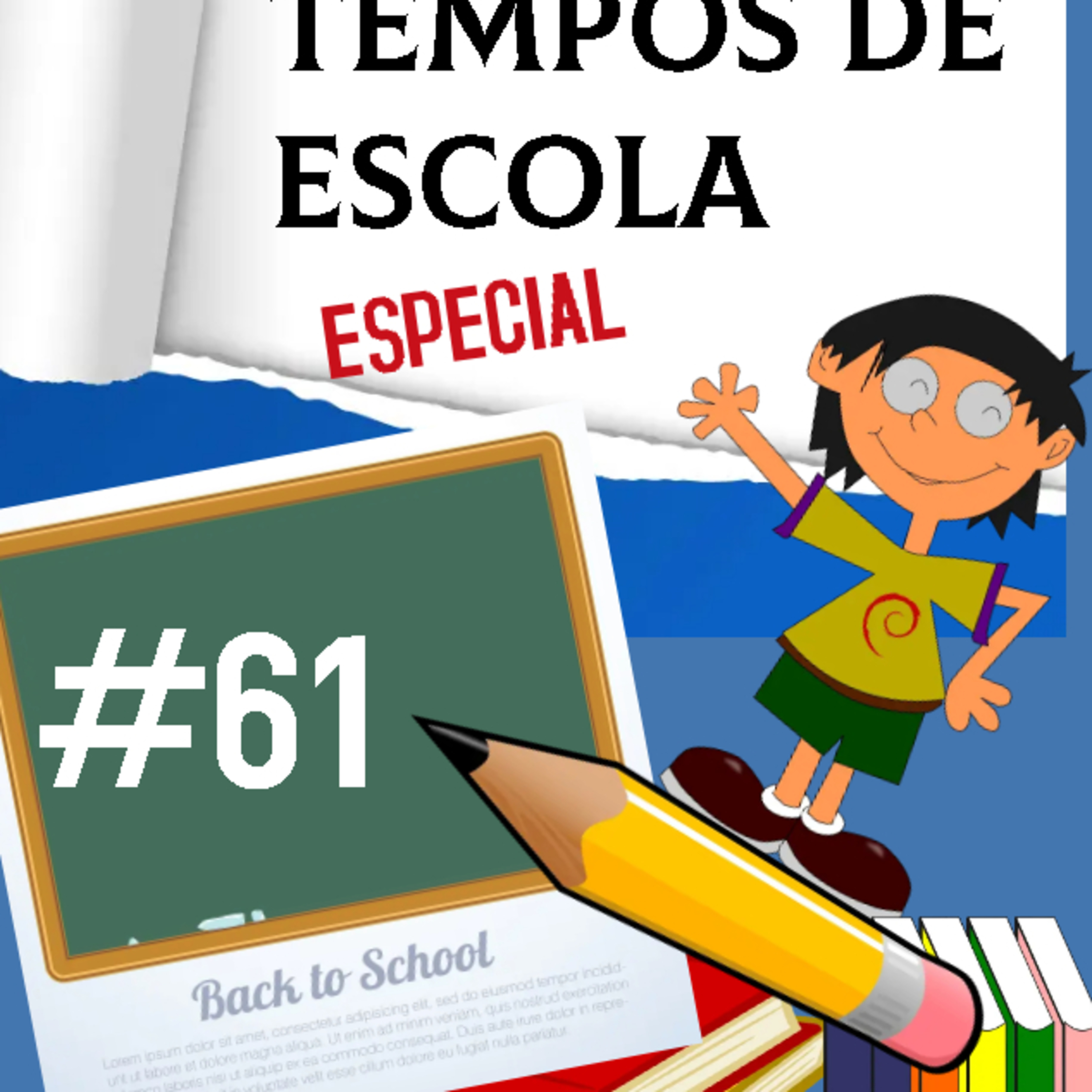 Tempos de Escola Especial #61 episode artwork