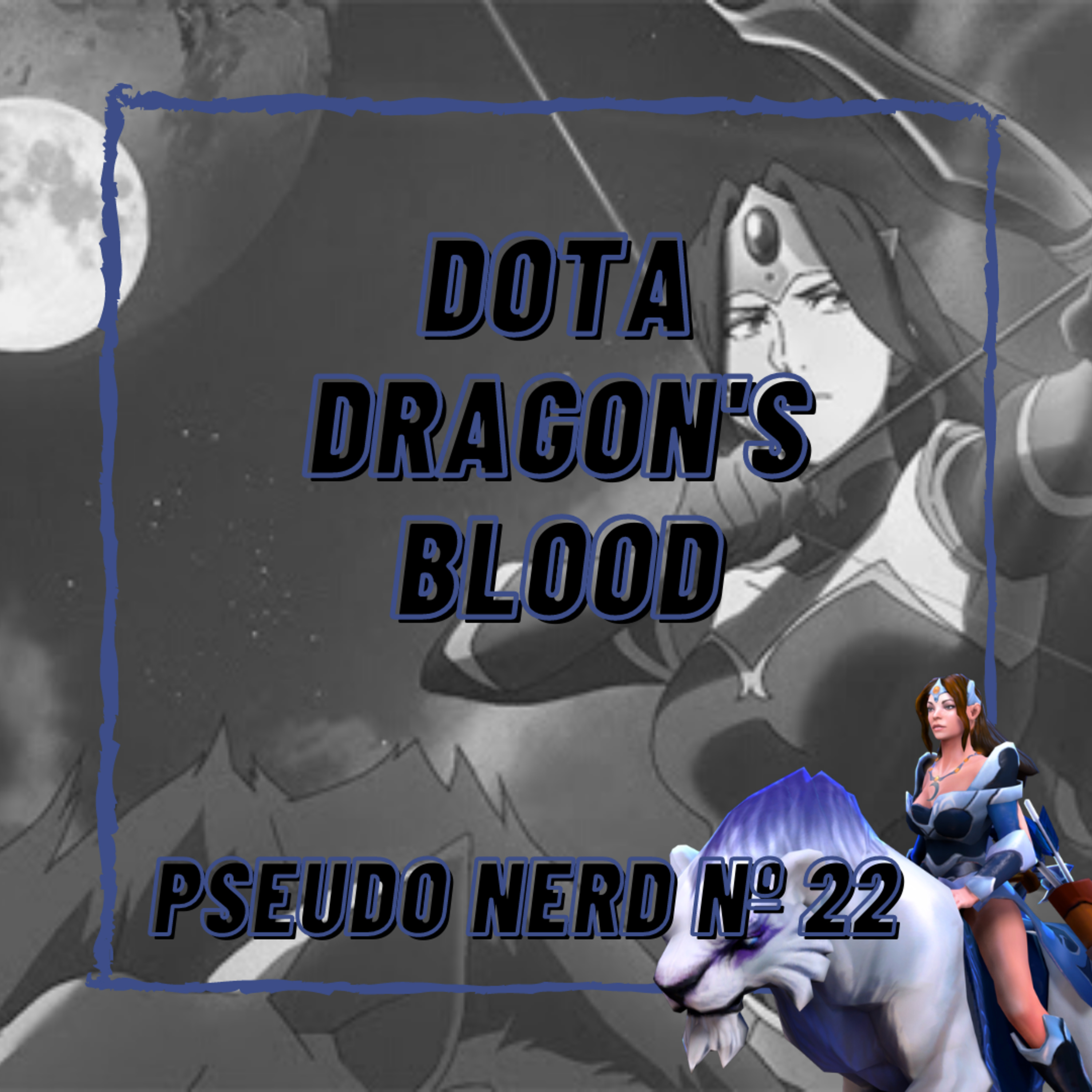 Episódio 22 - DOTA Dragon's Blood  episode artwork