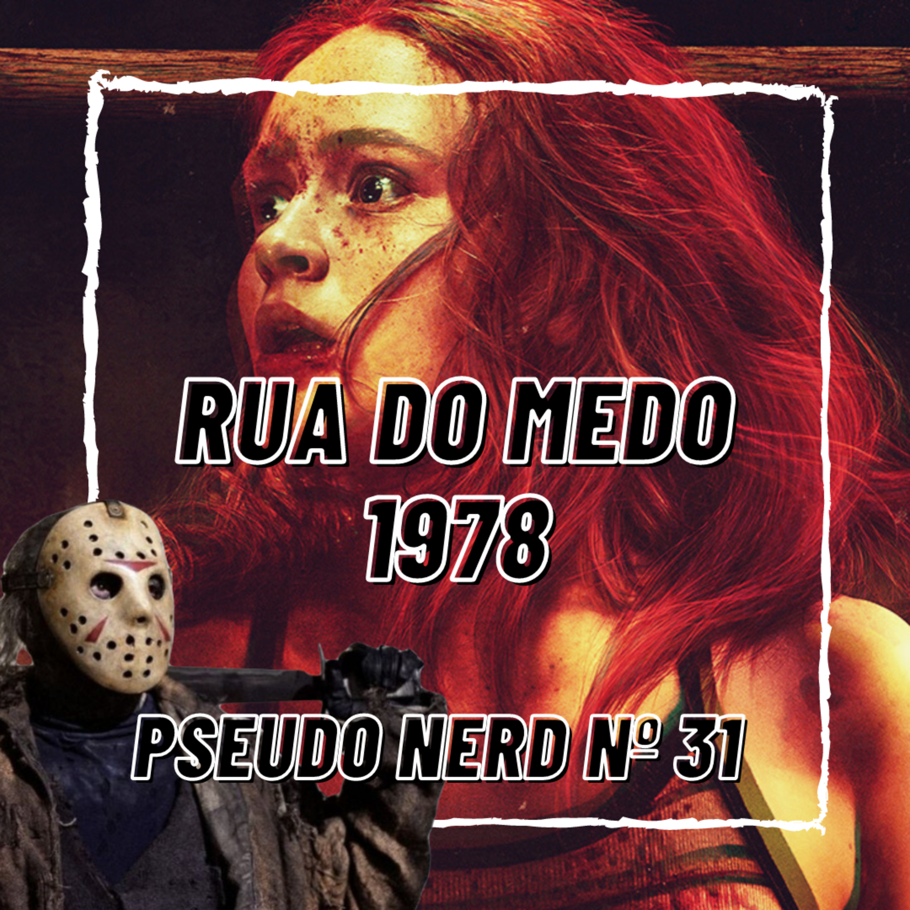 Episódio 31 - Rua do Medo: 1978 episode artwork