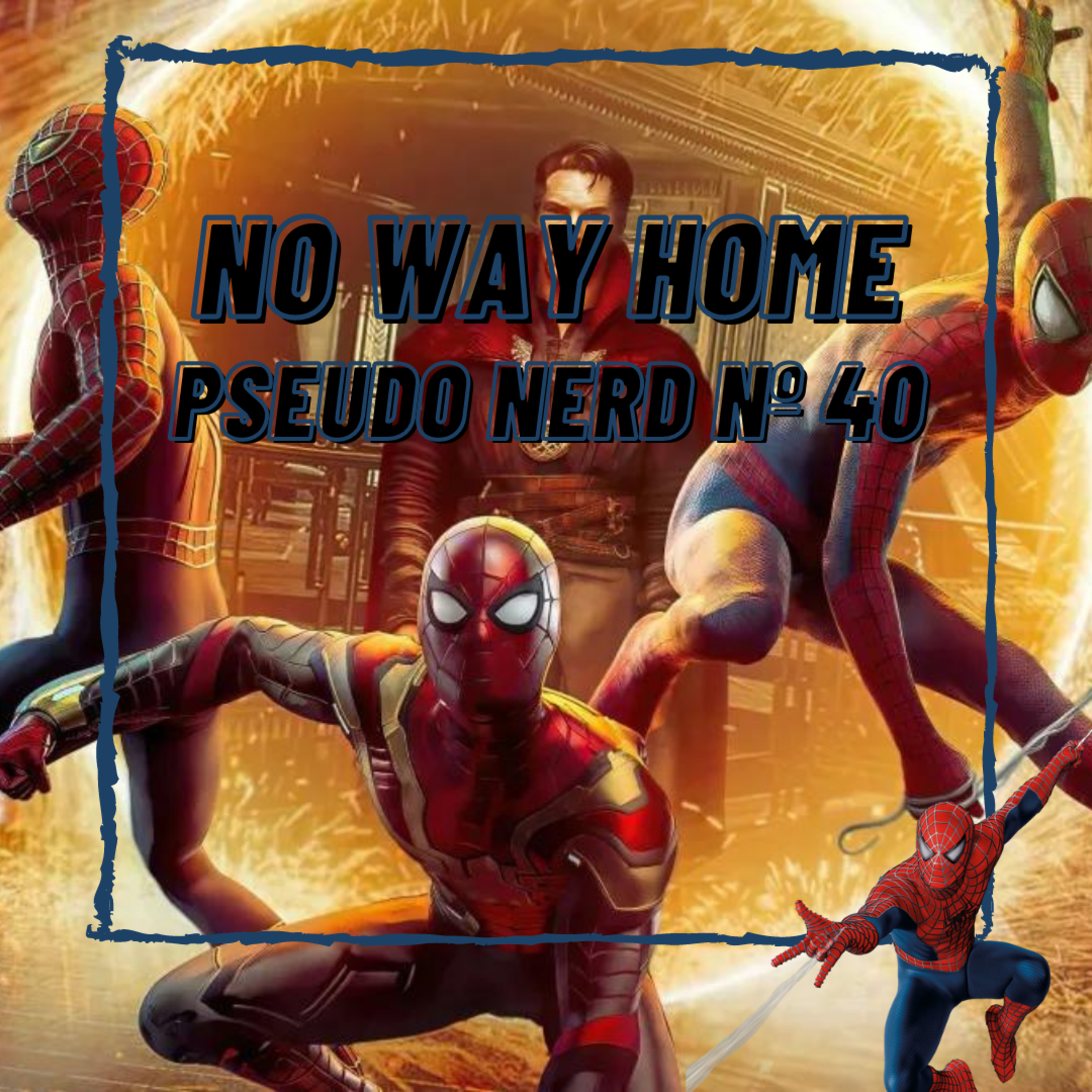 Episódio 40 - No Way Home episode artwork
