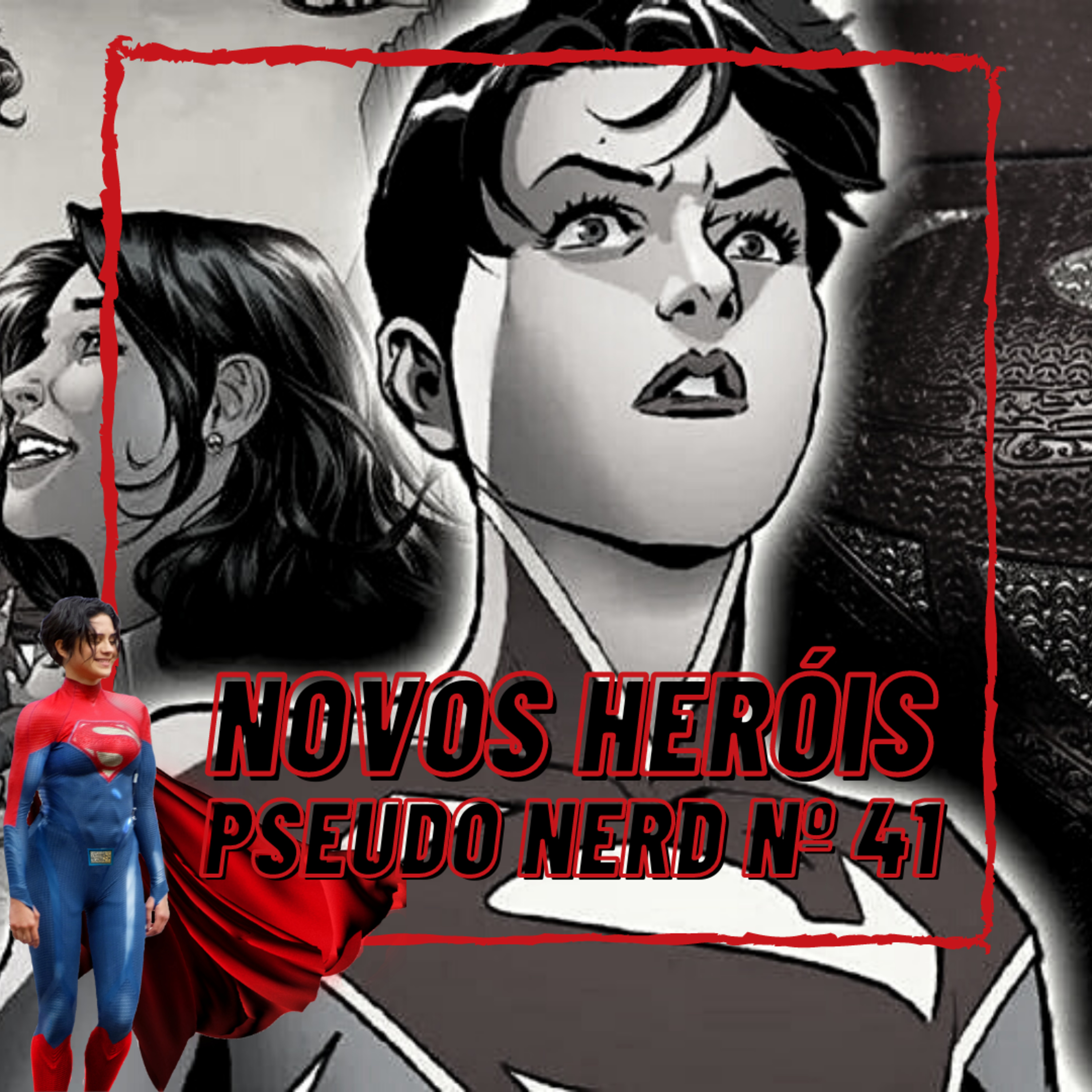 Episódio 41 - Novos Heróis episode artwork
