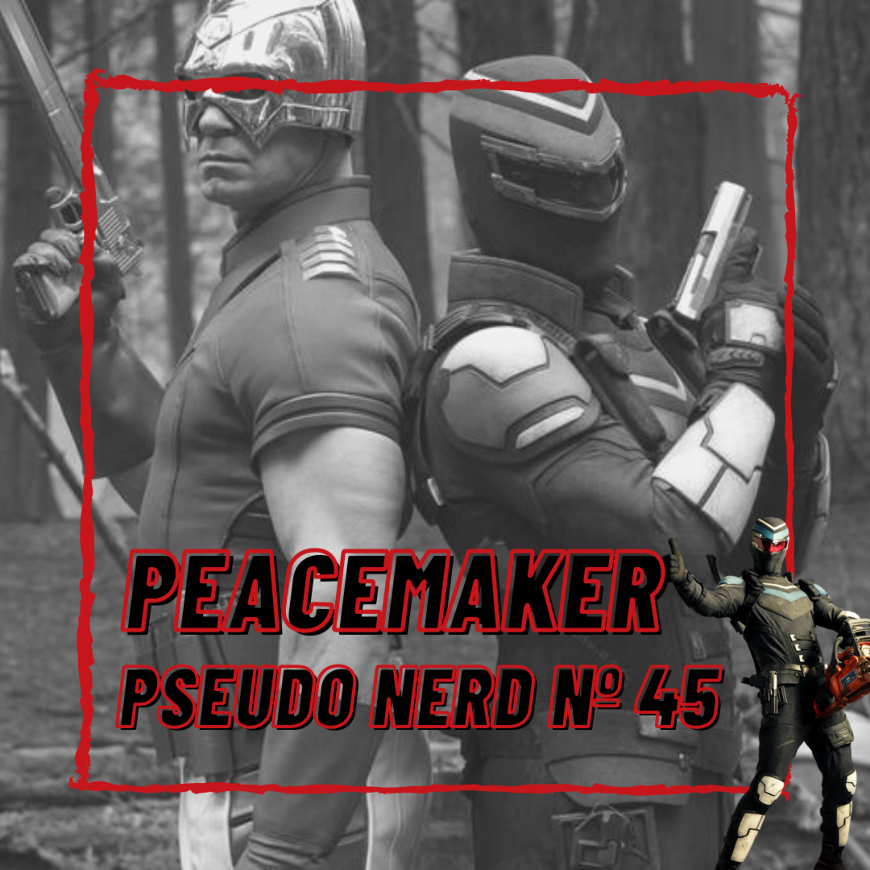 Episódio 45 - Peacemaker (1° temporada) episode artwork
