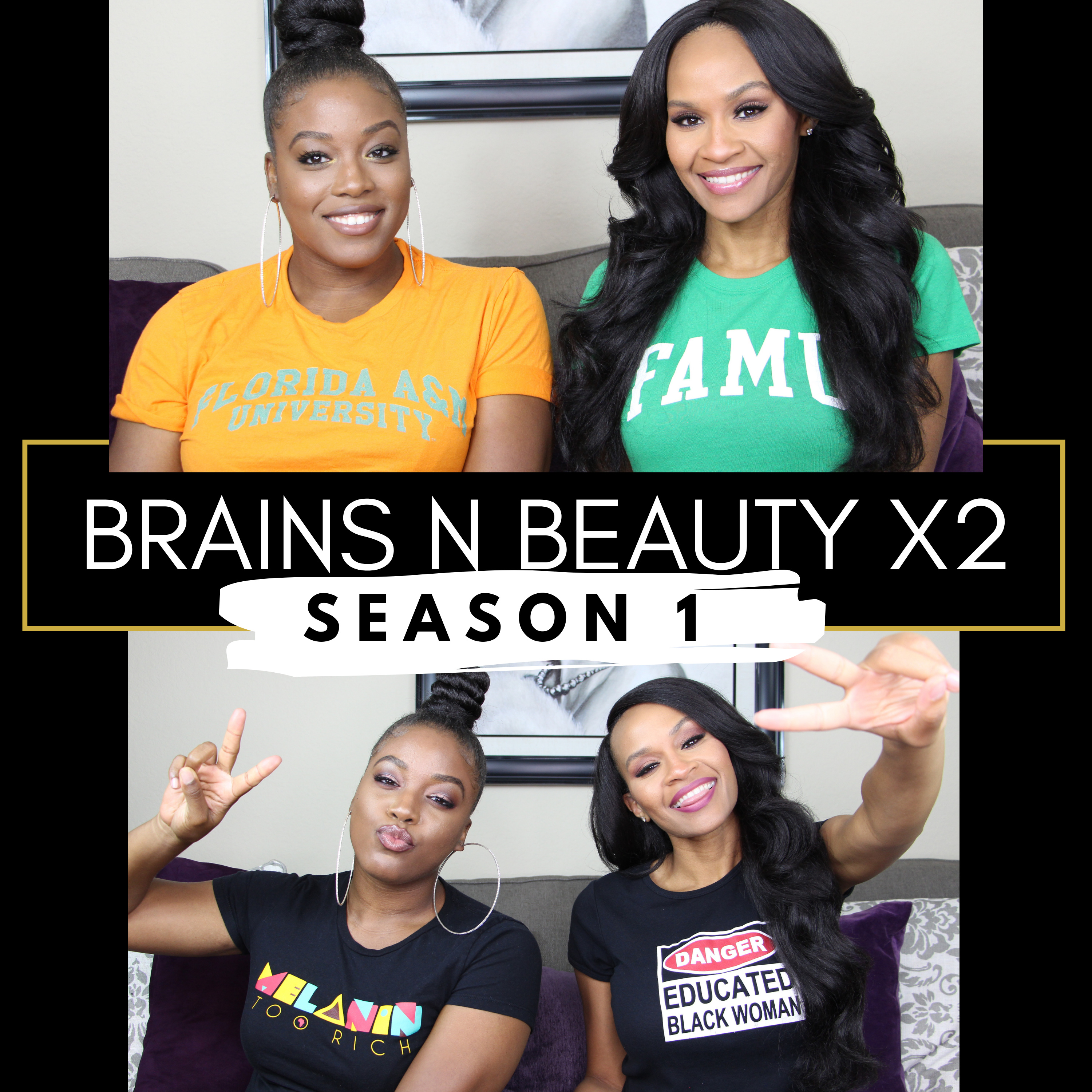 Brains N Beauty x2