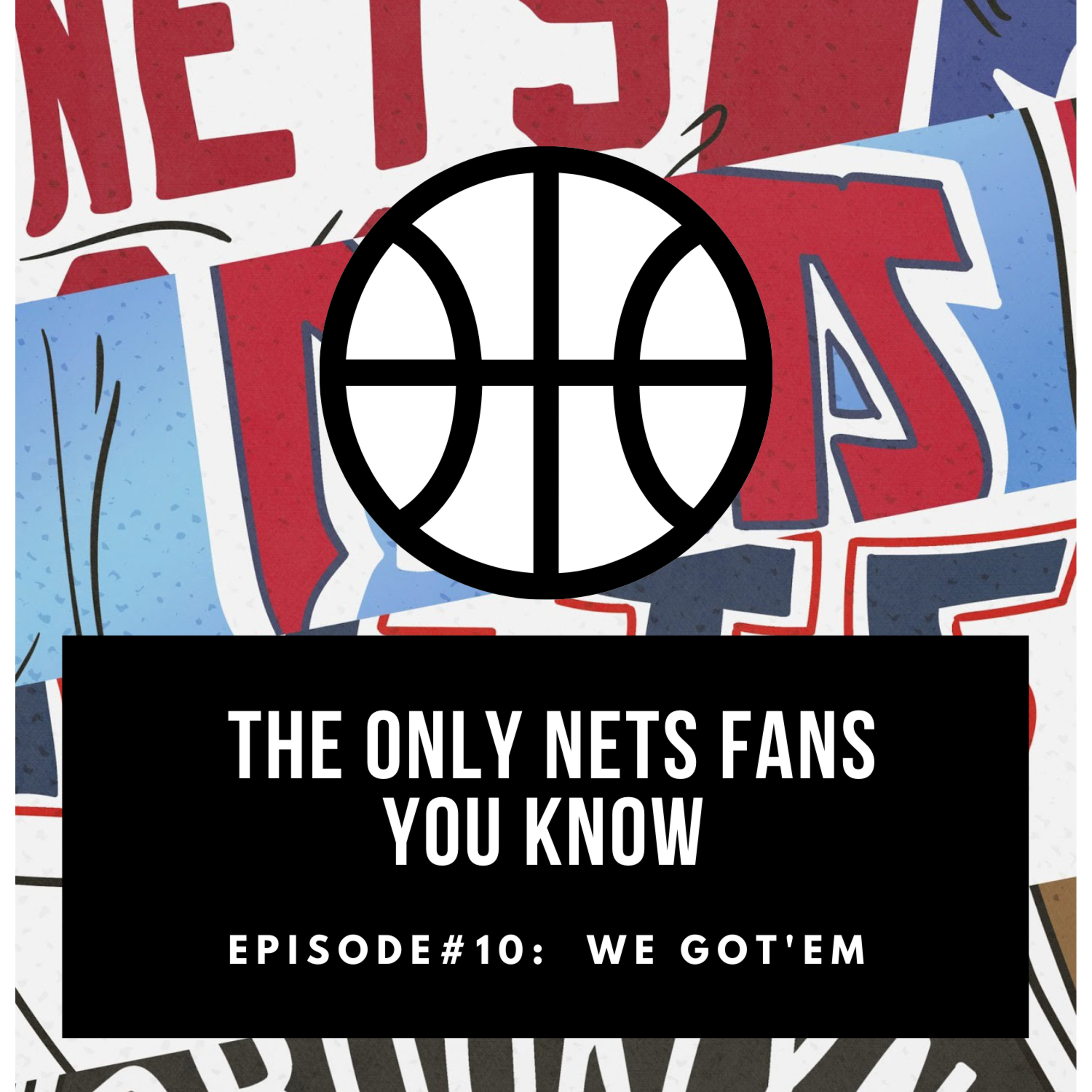 WE GOT'EM episode artwork