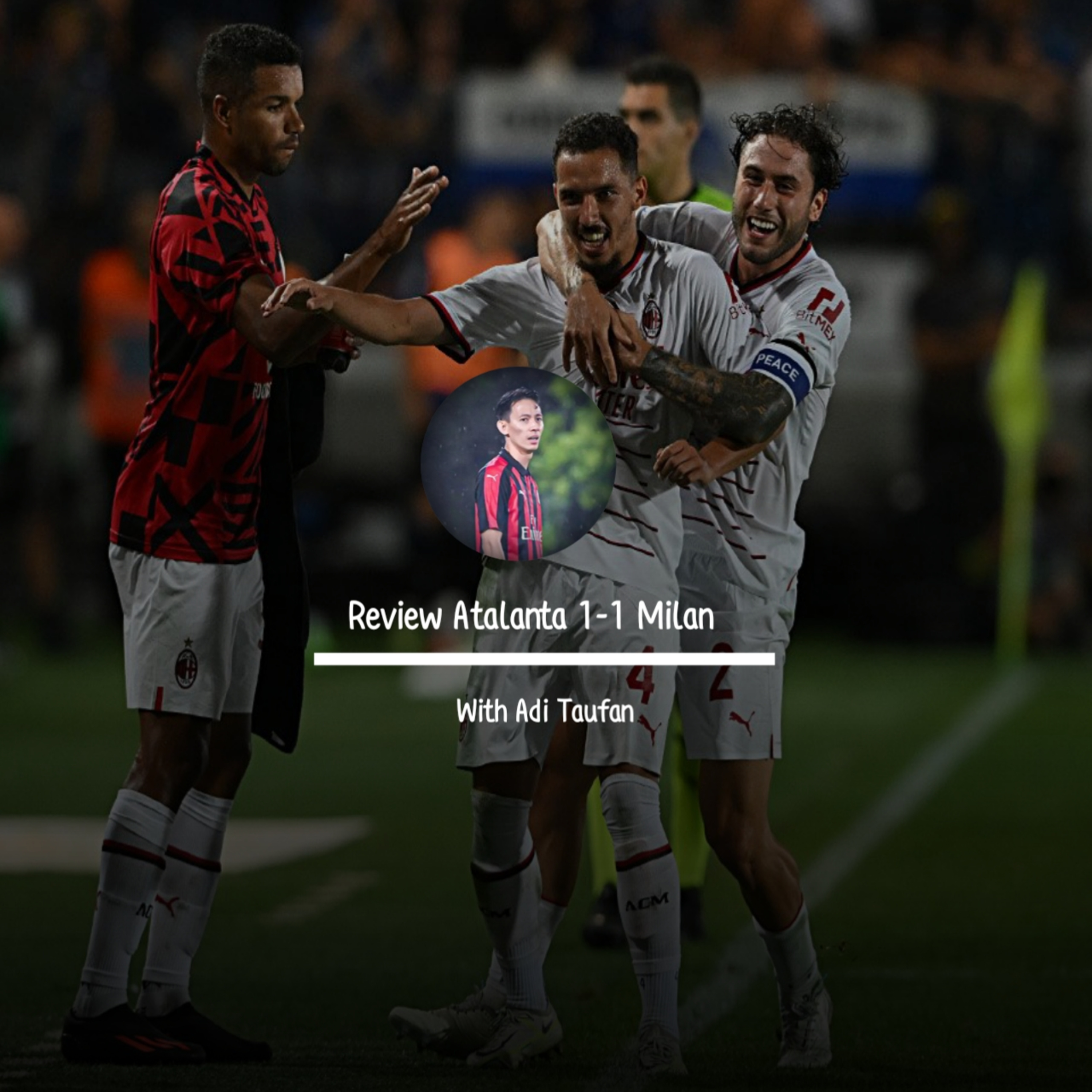 Review Atalanta 1-1 Milan episode artwork