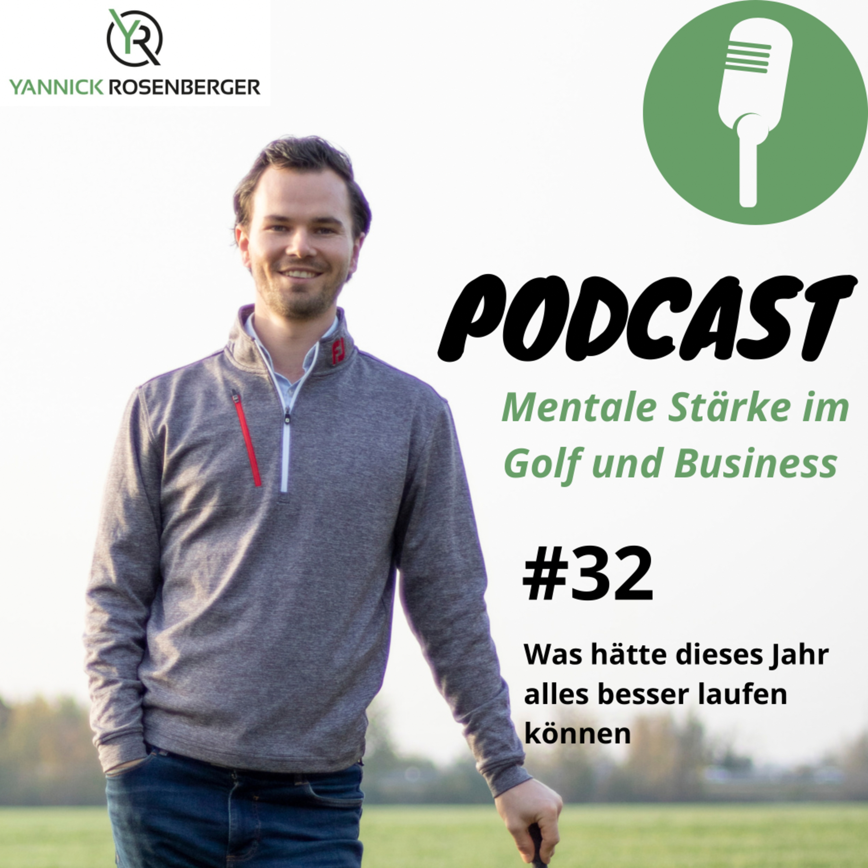 GOAL IN ONE - Mentale Stärke im Golf und Business mit Yannick Rosenberger
