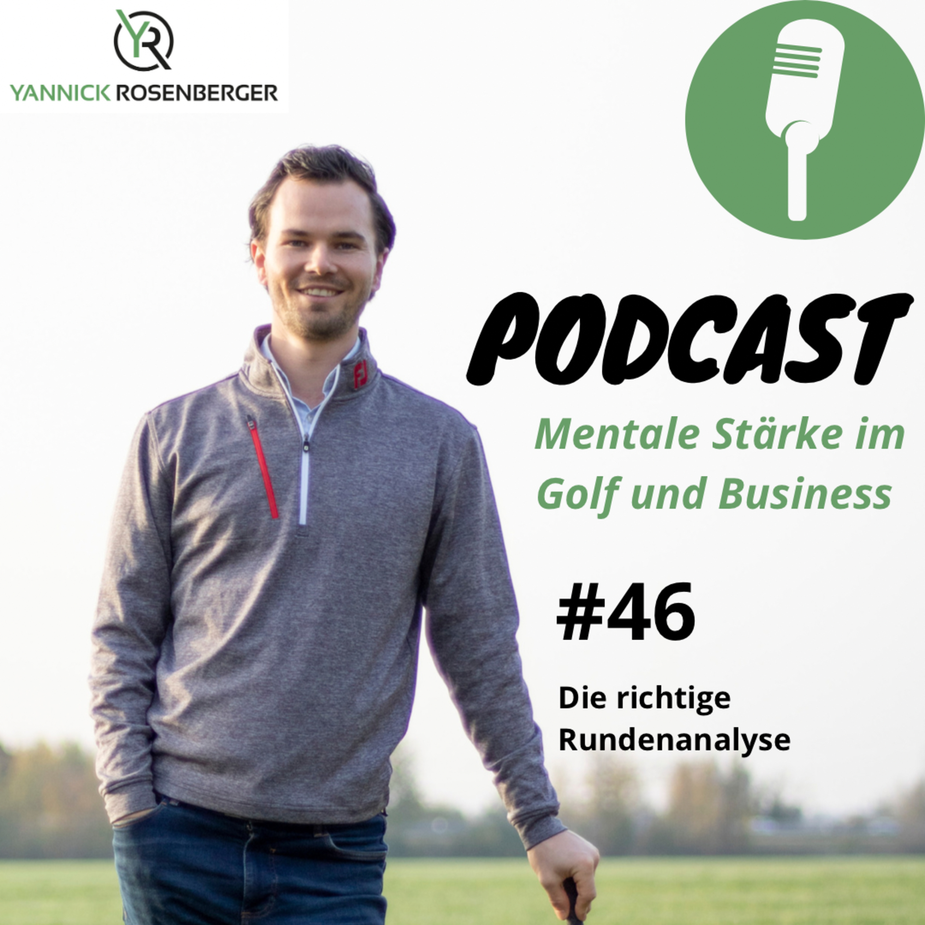 GOAL IN ONE - Mentale Stärke im Golf und Business mit Yannick Rosenberger