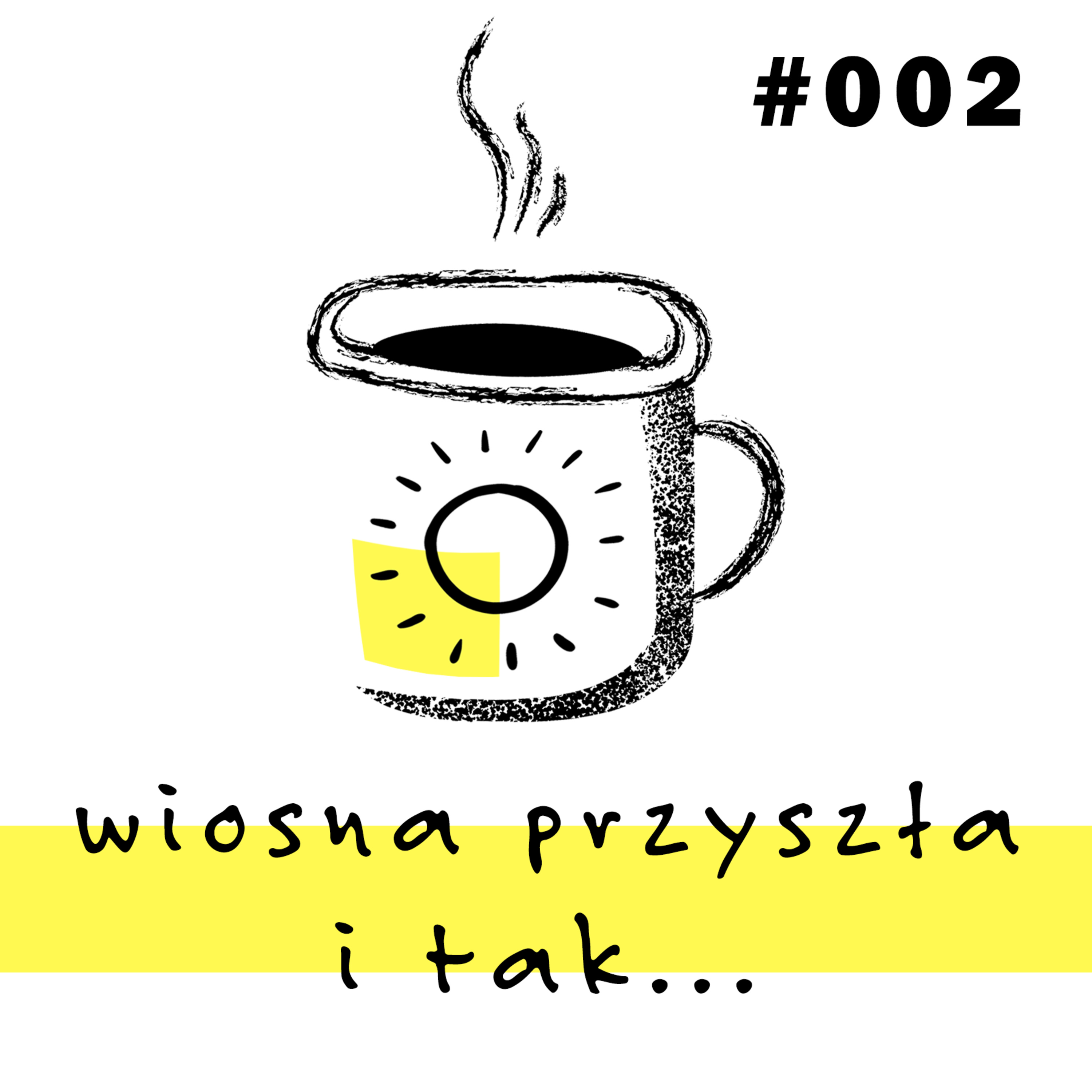 Wiosna przyszła i tak