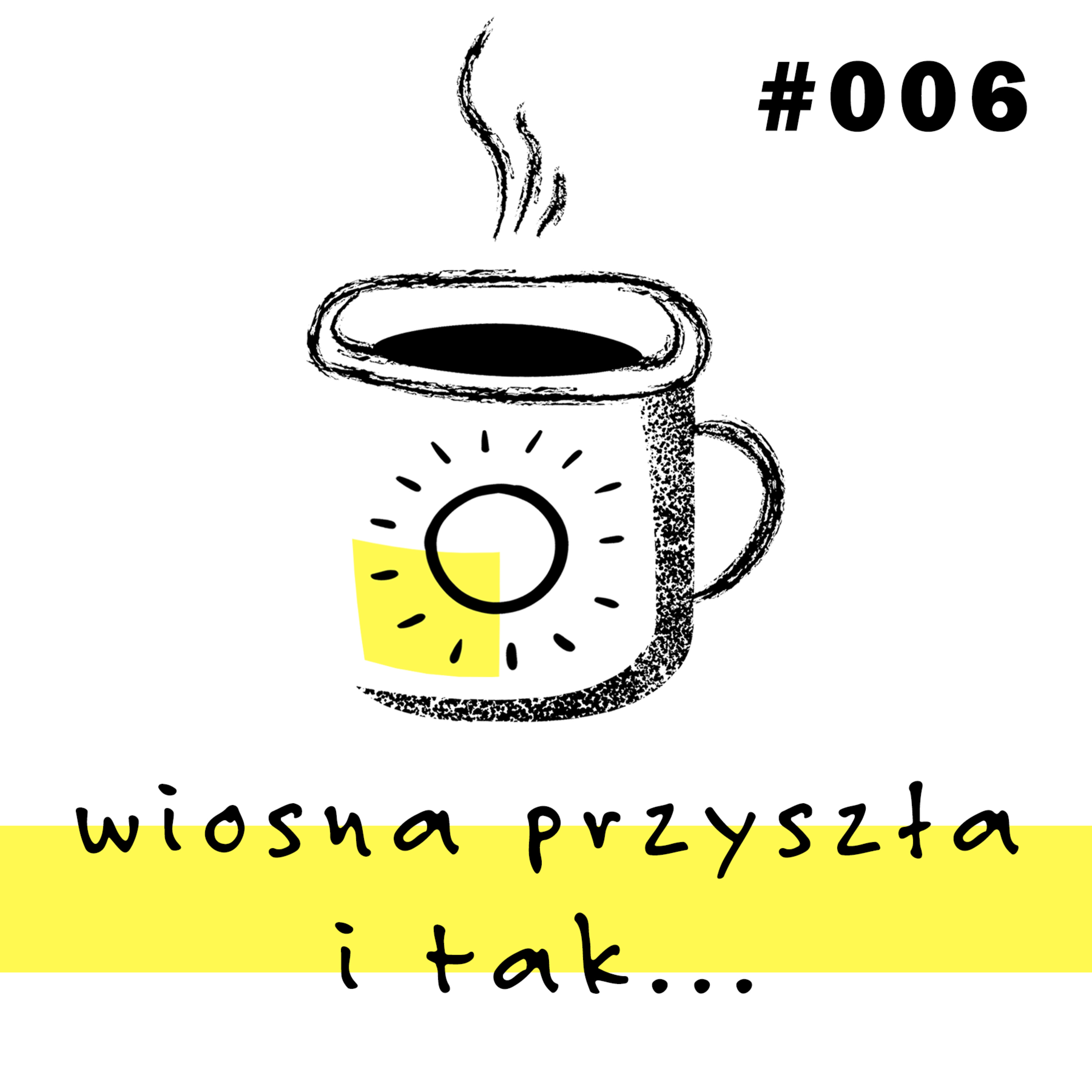 Wiosna przyszła i tak