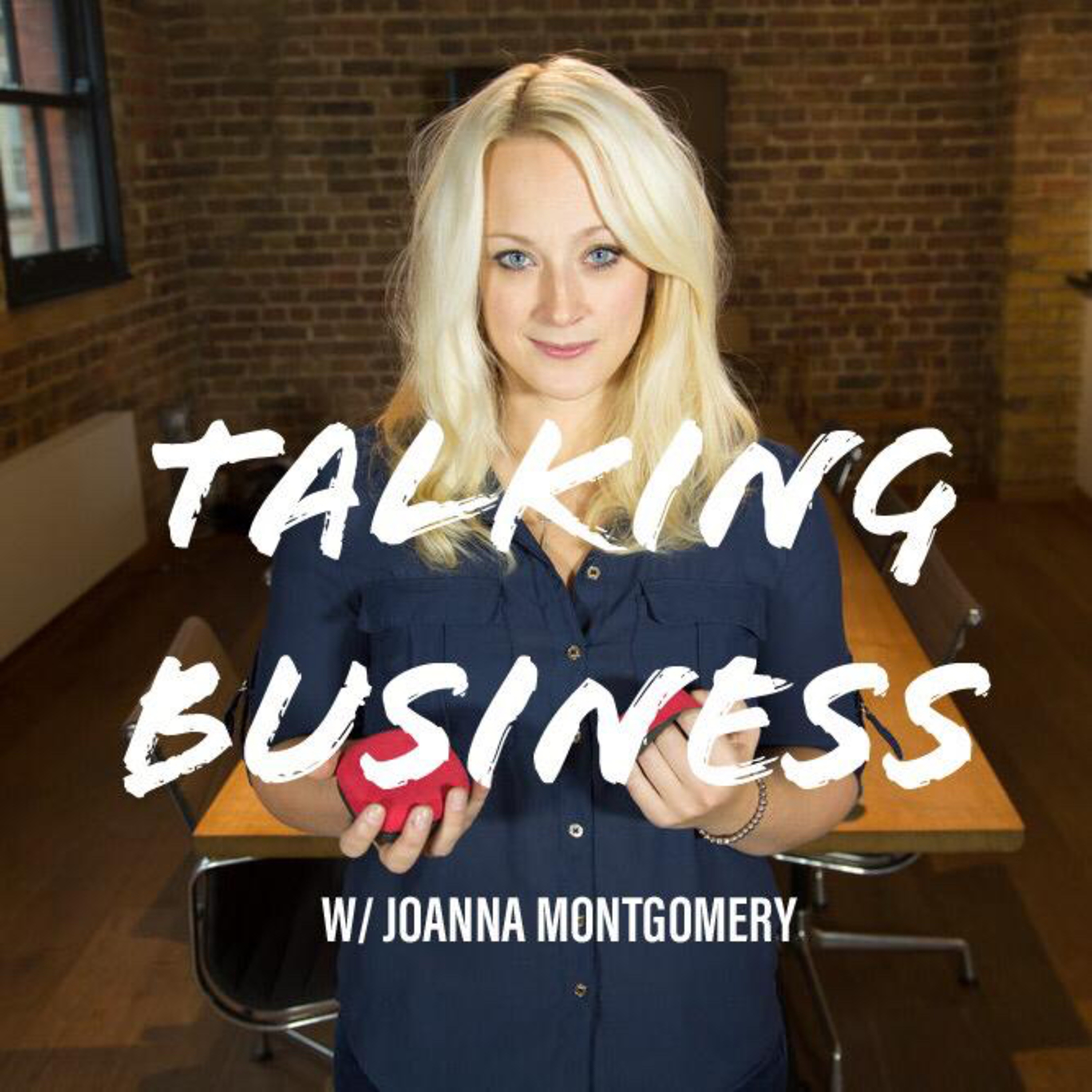 Talking Business with Joanna Montgomery | Episode 13 episode artwork