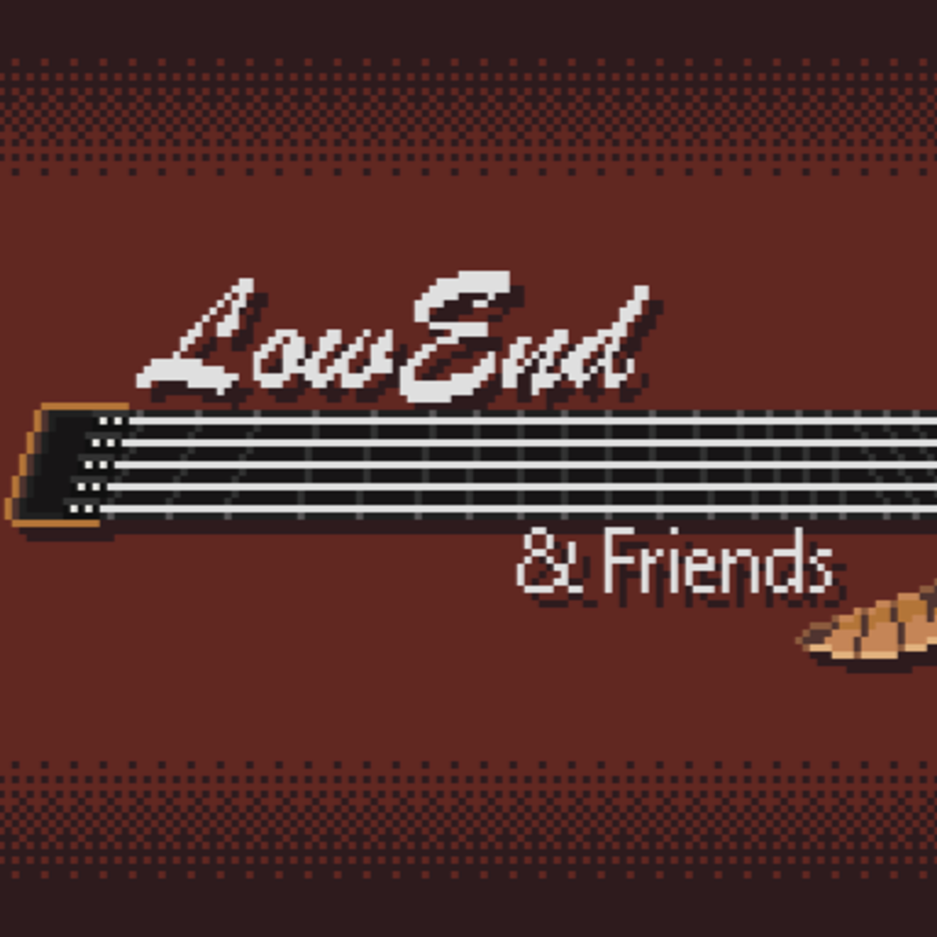 Low End and Friends