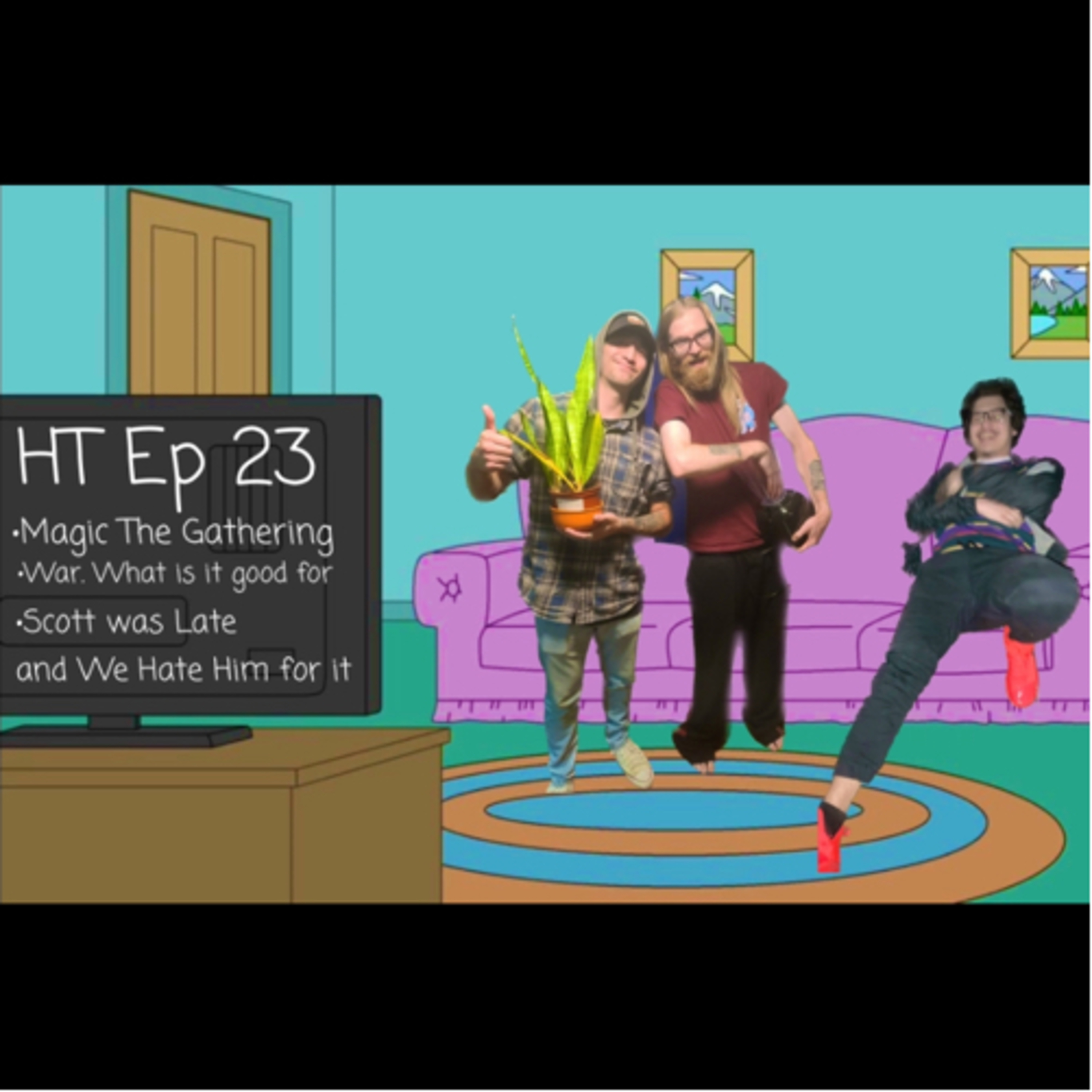 Hemp Thots Episode 23: Scott Was Late And We Hate Him  episode artwork