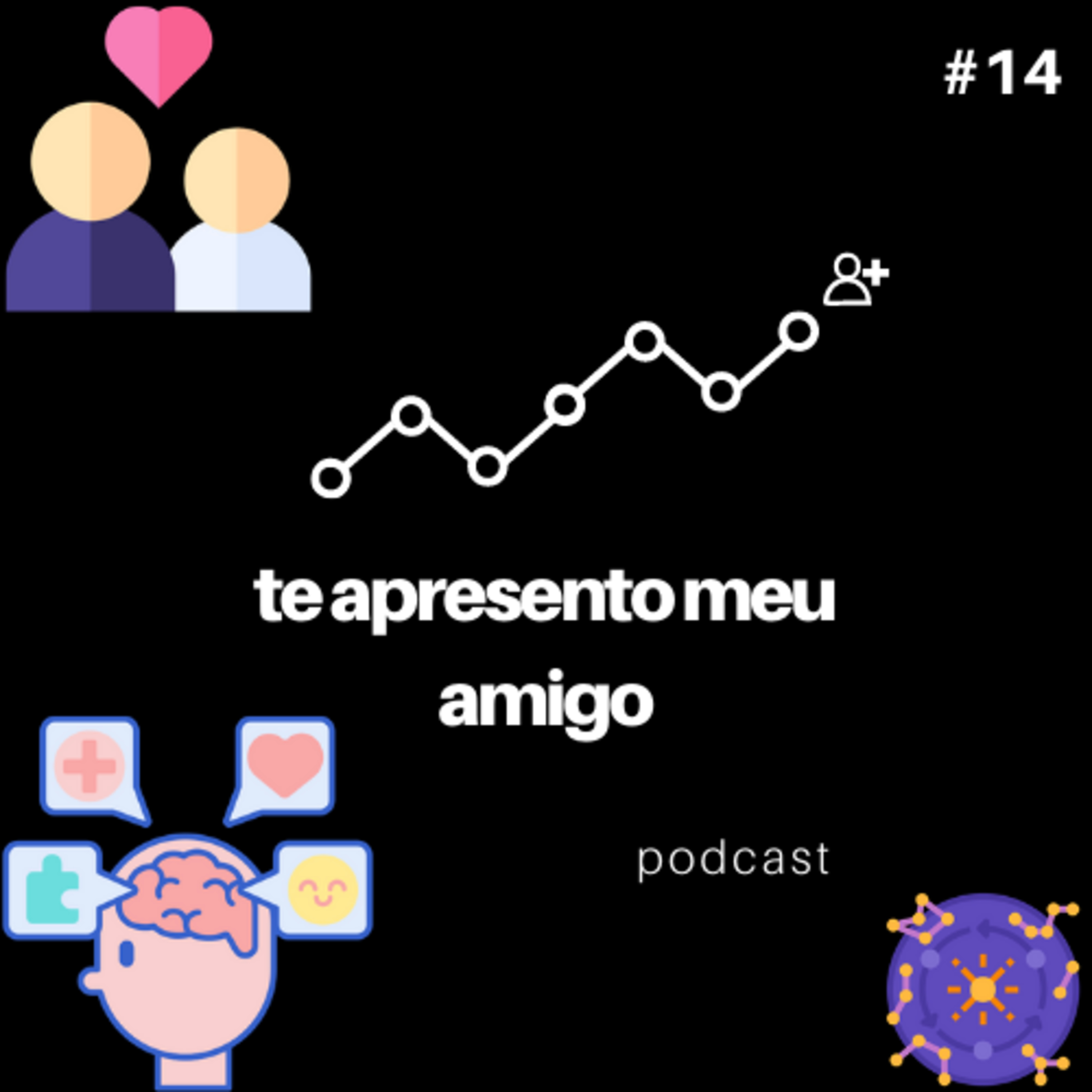 Te Apresento Meu Amigo