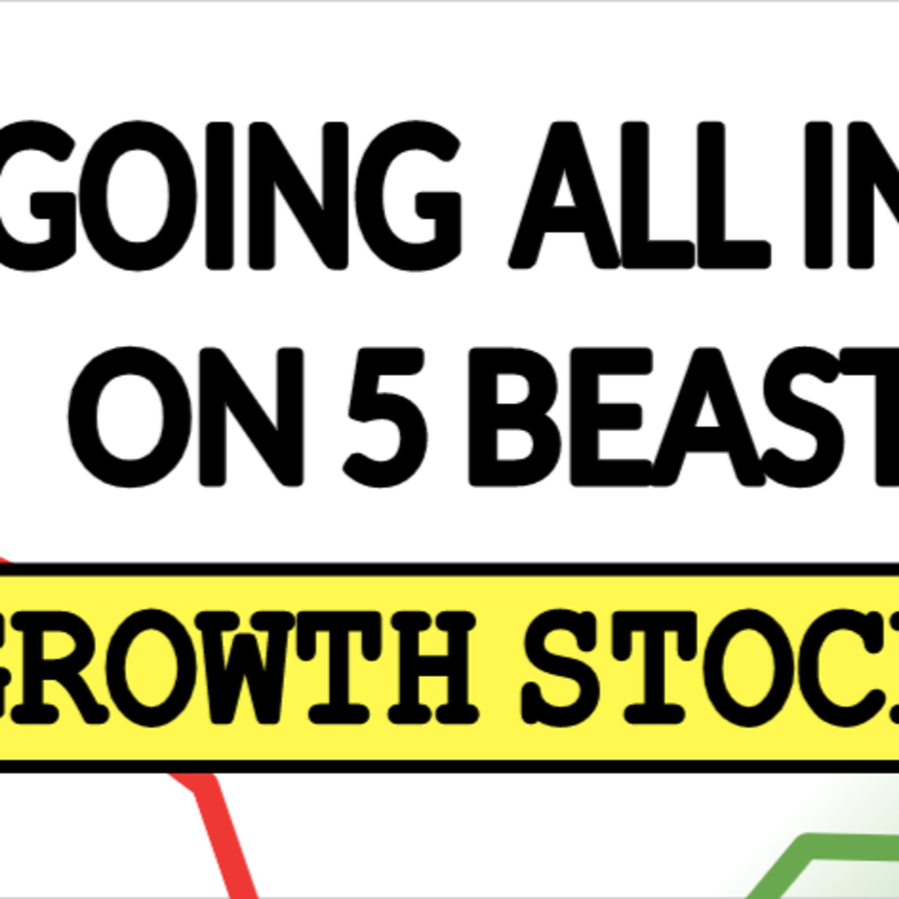 I'M GOING ALL IN | 5 NEW STOCKS I JUST BOUGHT FOR 2022 episode artwork