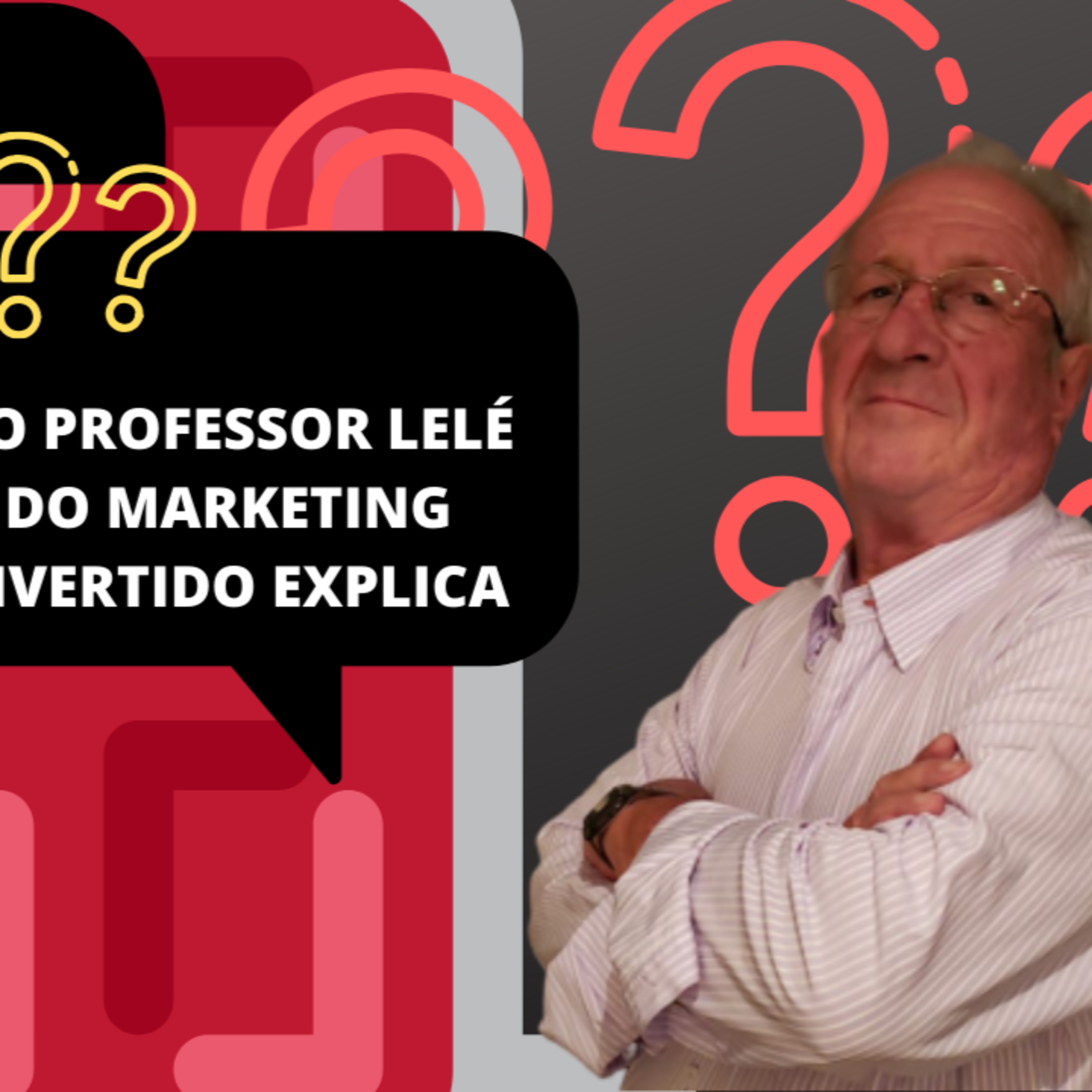 O Bomzão do Marketing. Marketing Divertido com O Professor Lelé, #mentalidadeempreendedoradesucesso