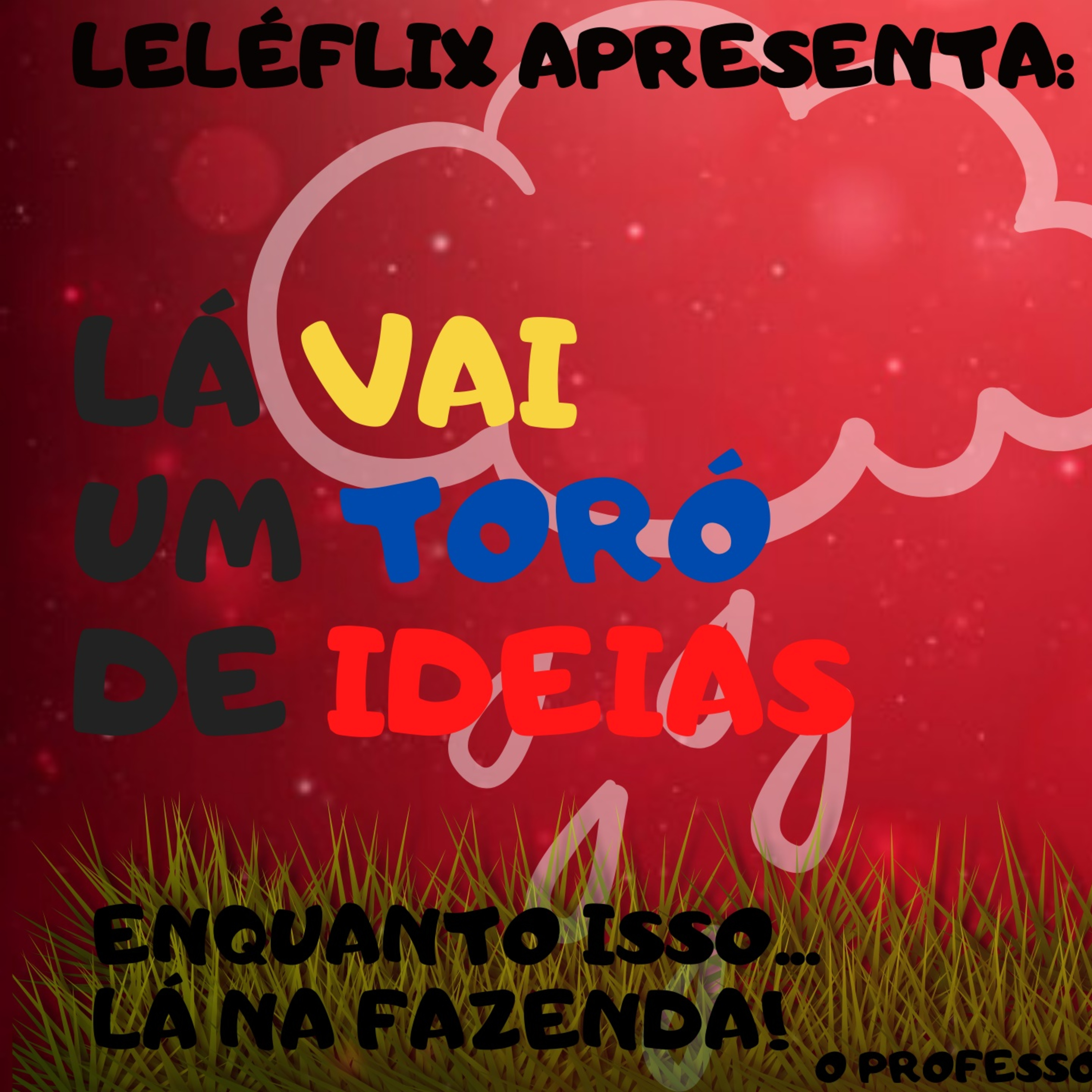 O Bomzão do Marketing. Marketing Divertido com O Professor Lelé, #mentalidadeempreendedoradesucesso