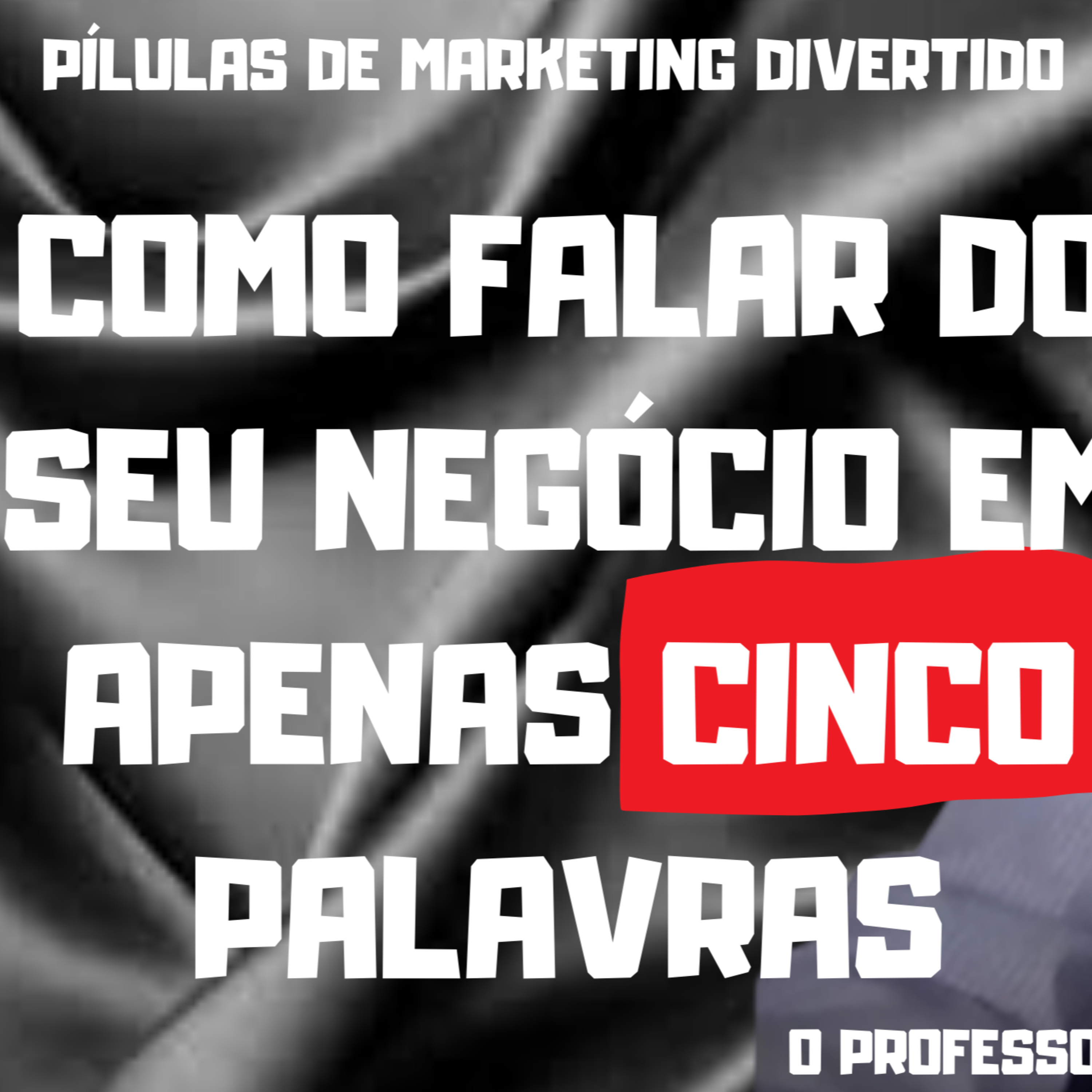 O Bomzão do Marketing. Marketing Divertido com O Professor Lelé, #mentalidadeempreendedoradesucesso