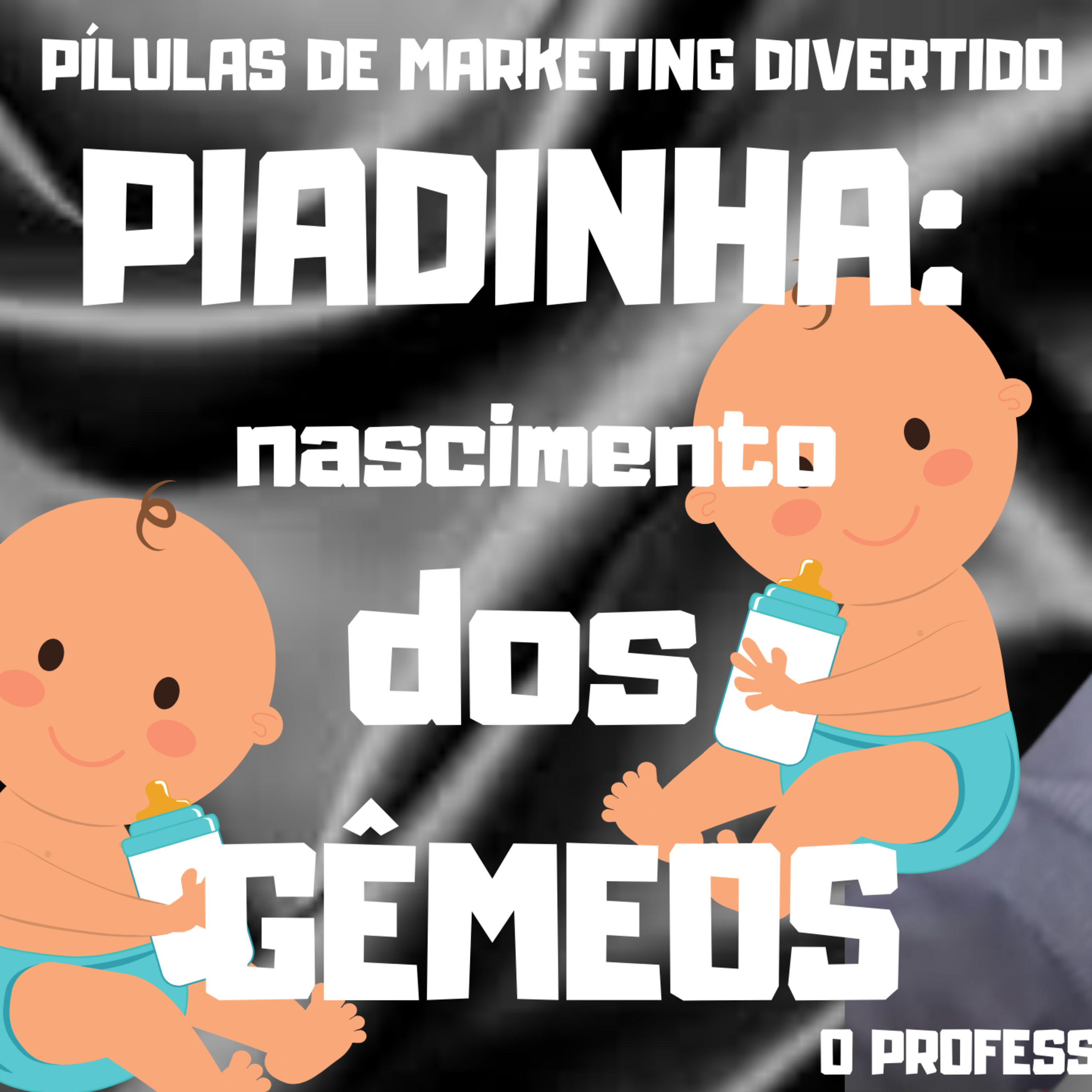 O Bomzão do Marketing. Marketing Divertido com O Professor Lelé, #mentalidadeempreendedoradesucesso