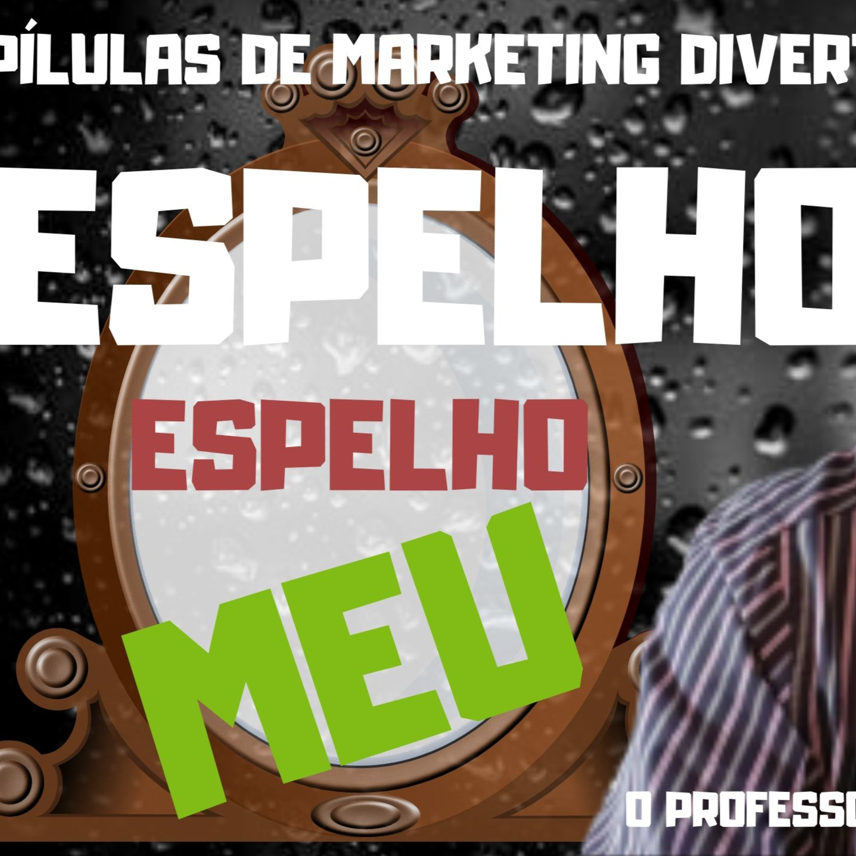 O Bomzão do Marketing. Marketing Divertido com O Professor Lelé, #mentalidadeempreendedoradesucesso