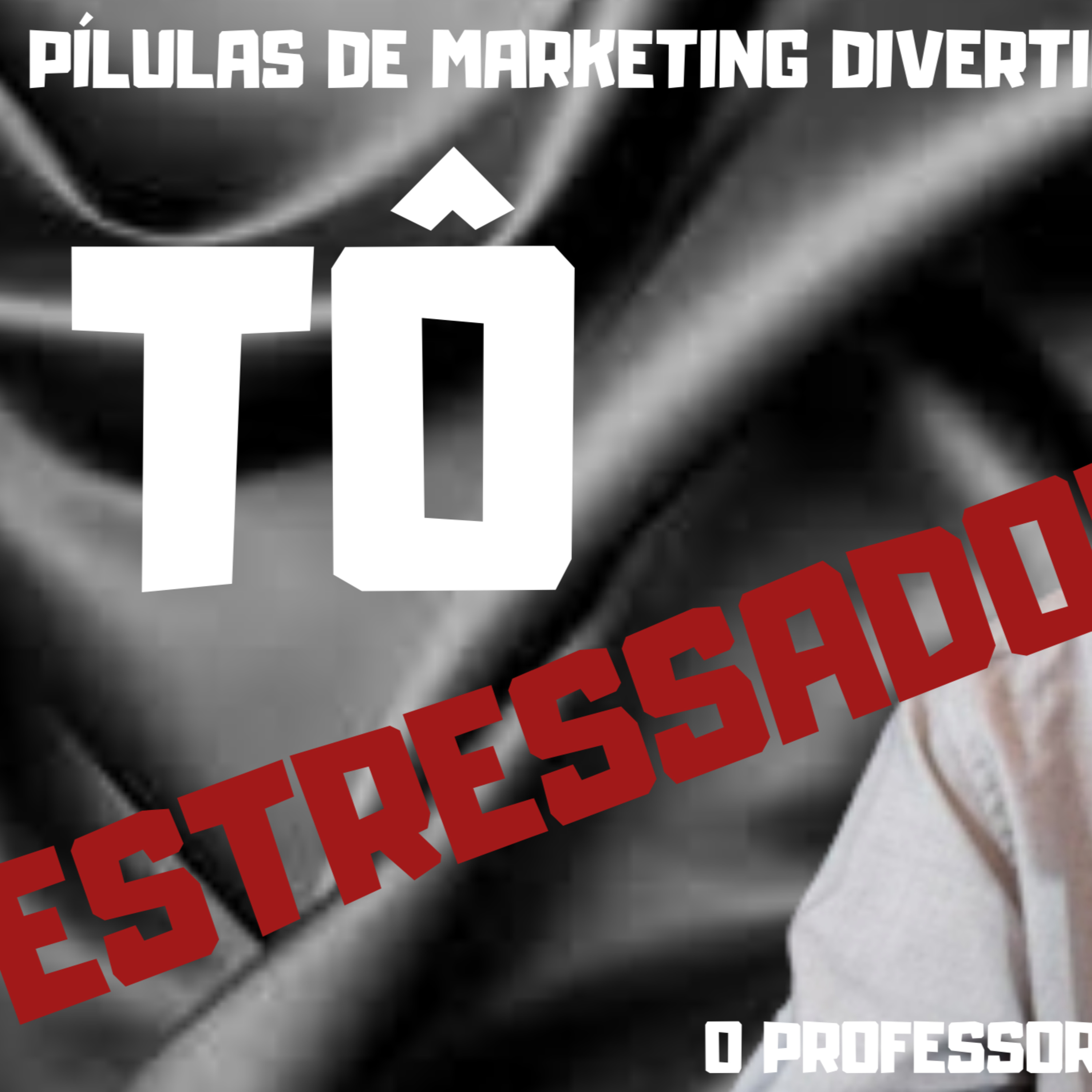 O Bomzão do Marketing. Marketing Divertido com O Professor Lelé, #mentalidadeempreendedoradesucesso