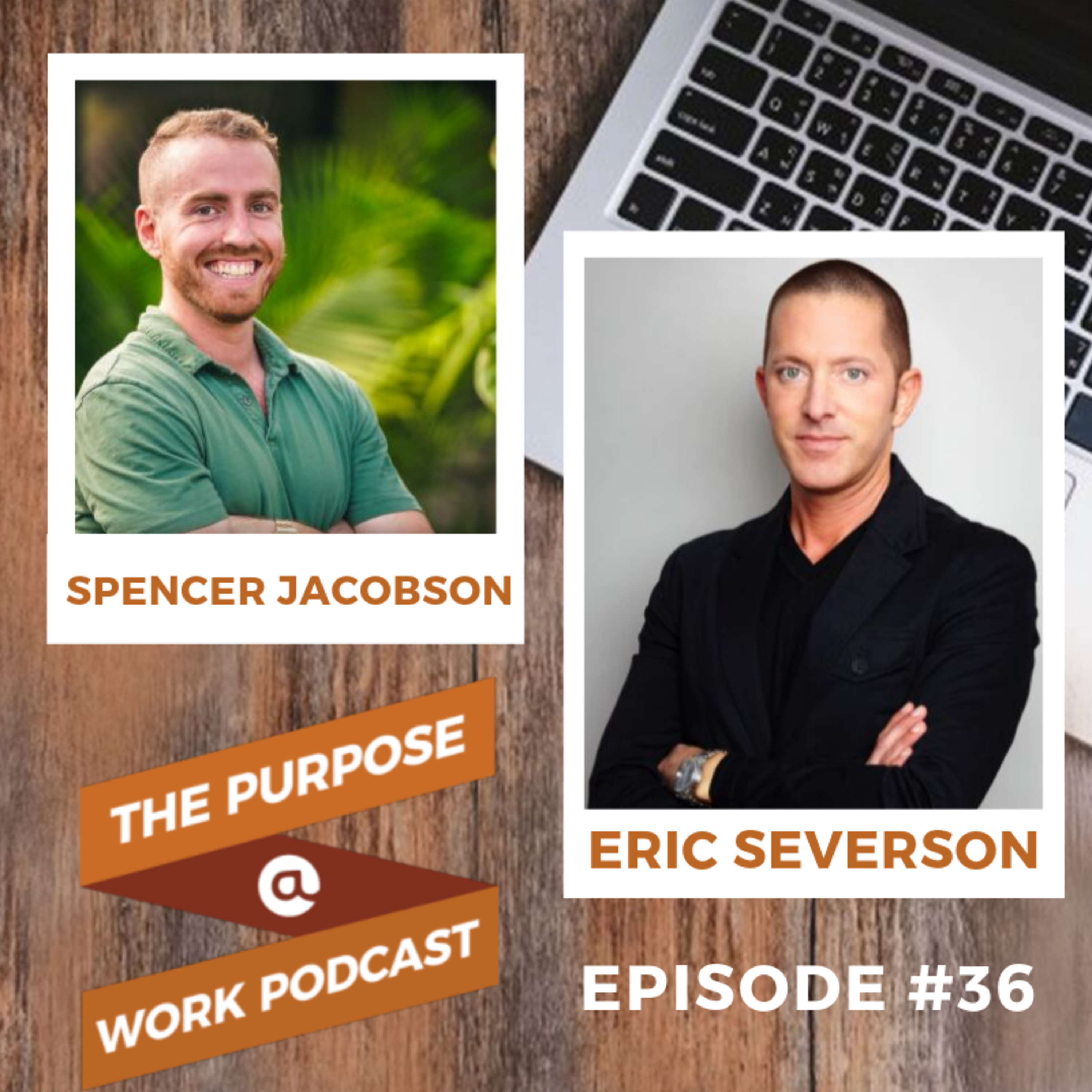 #36 Eric Severson - Chief People Officer at DaVita Inc. :How breakdowns lead to breakthroughs and the path of a self-aware leader