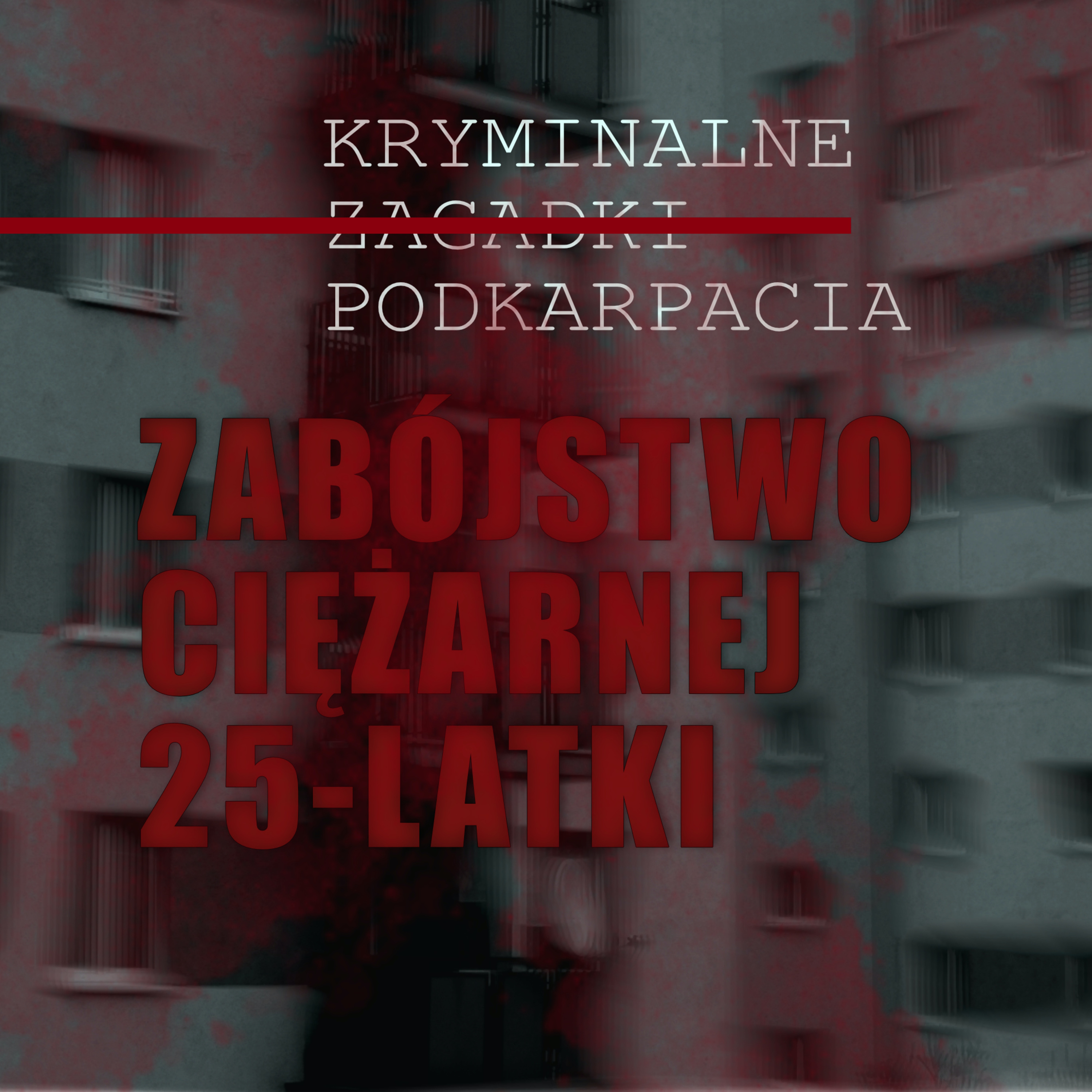 Kryminalne Zagadki Podkarpacia