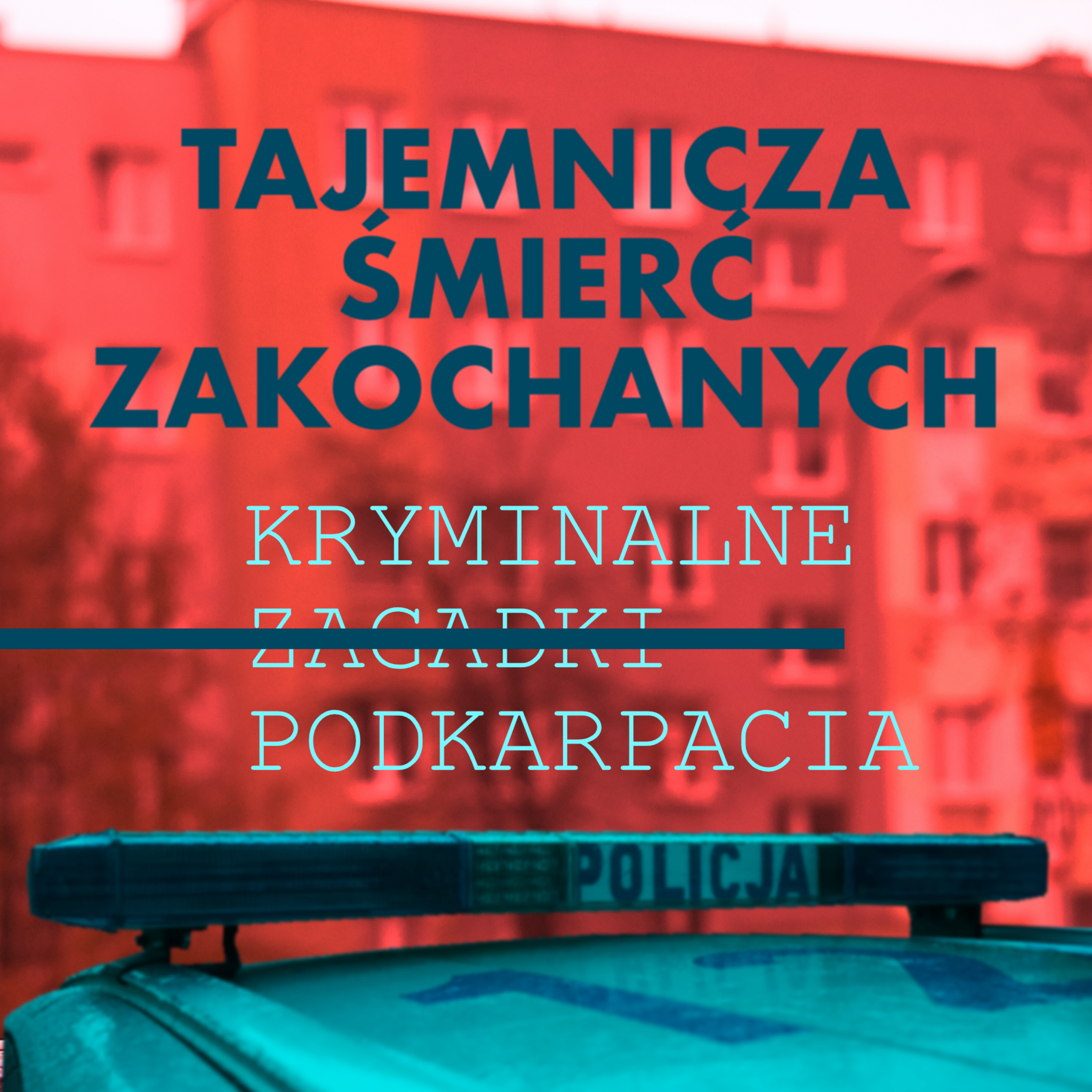 Kryminalne Zagadki Podkarpacia