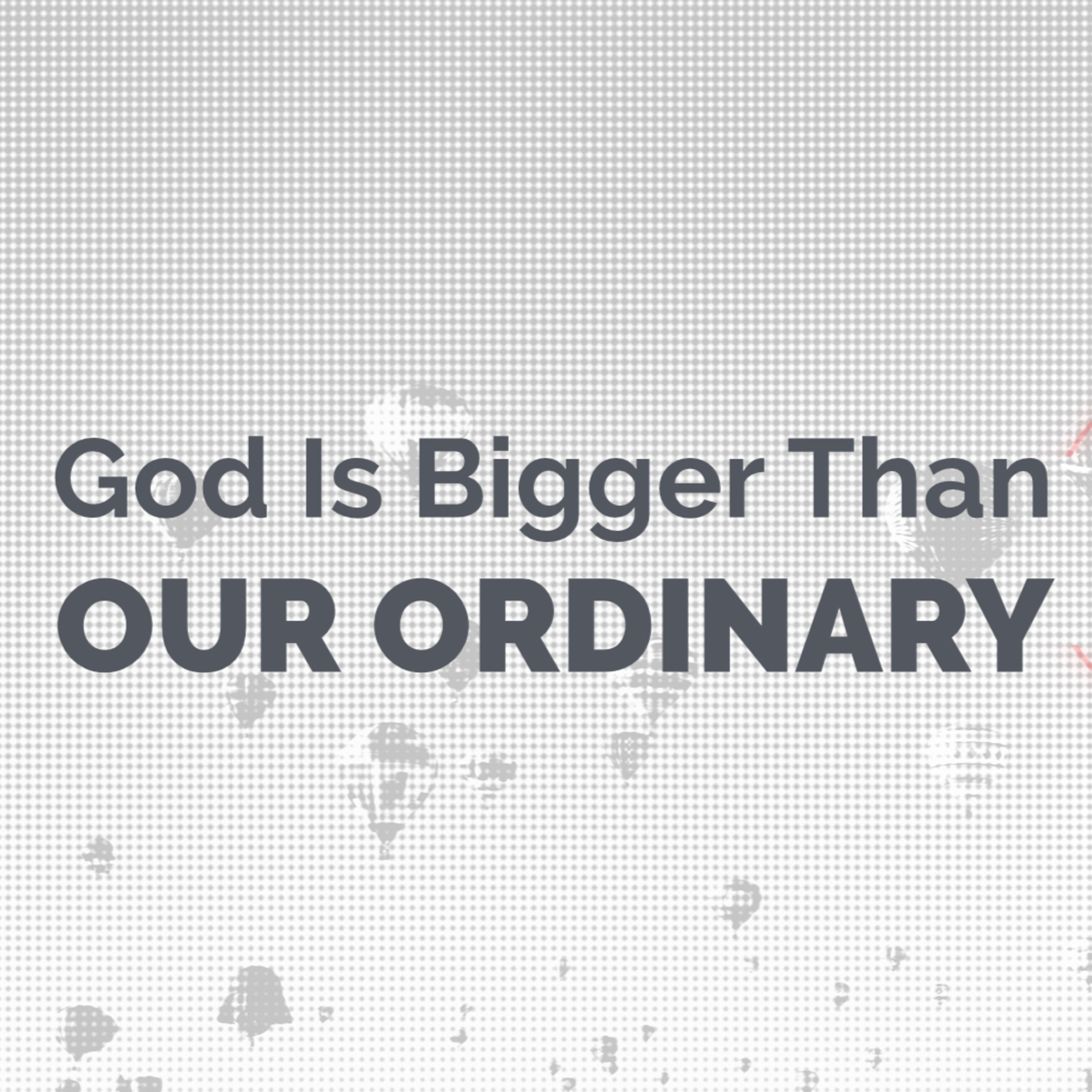 Ordinary Faith - Sermons