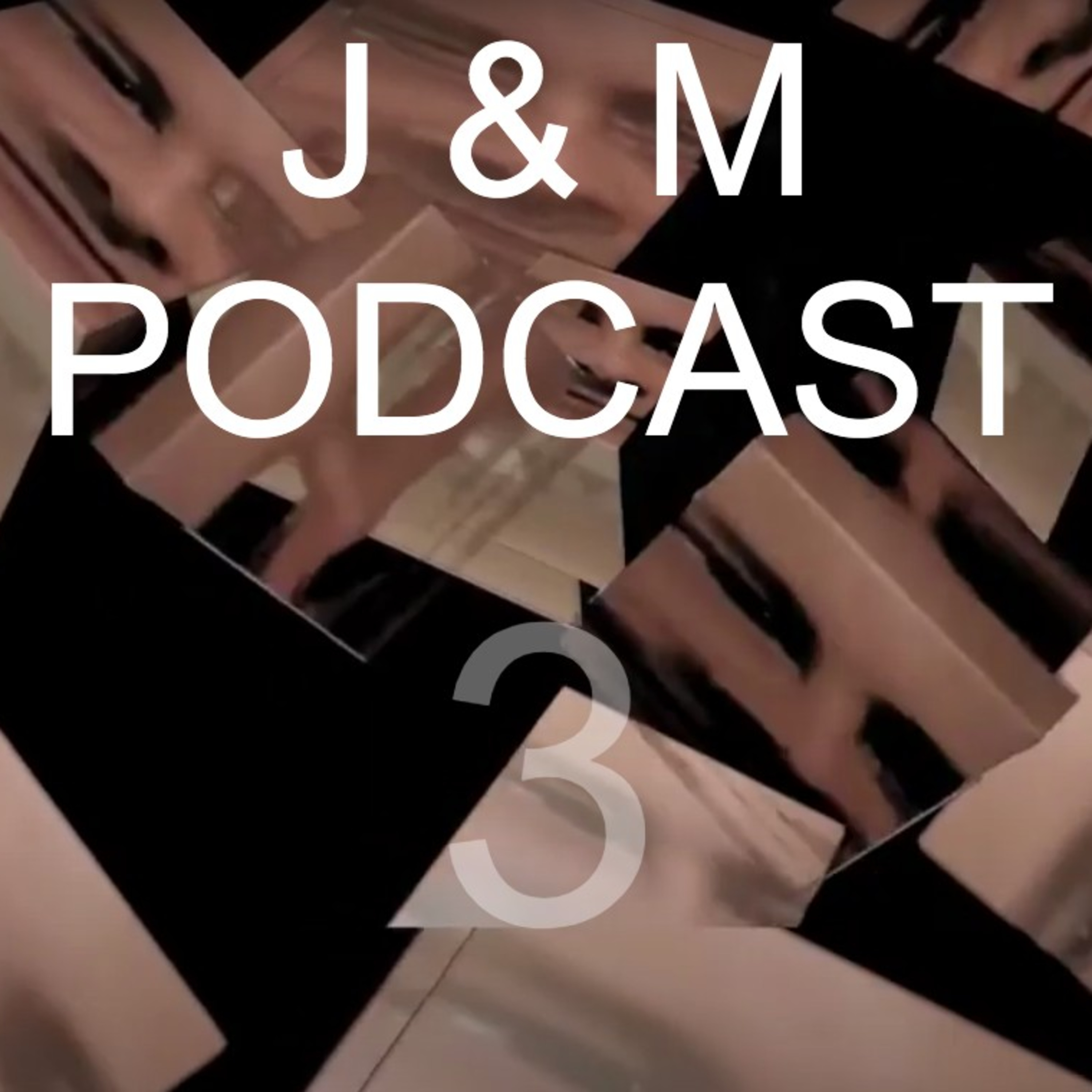 J&M PODCAST
