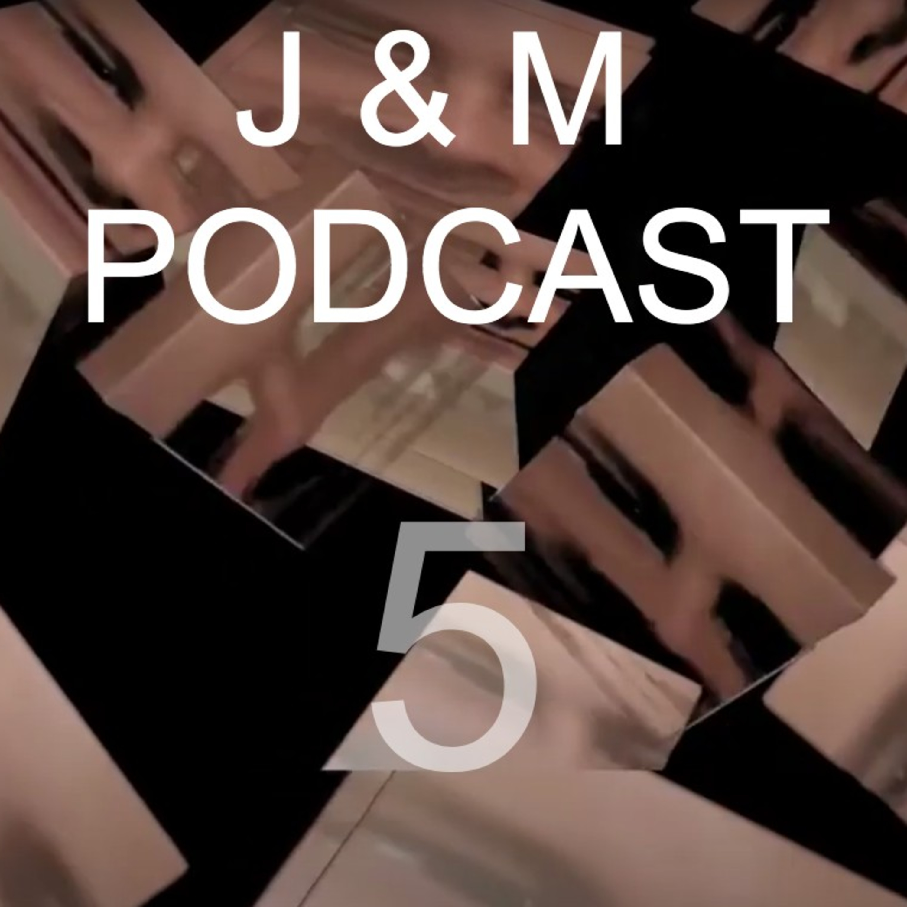 J&M PODCAST