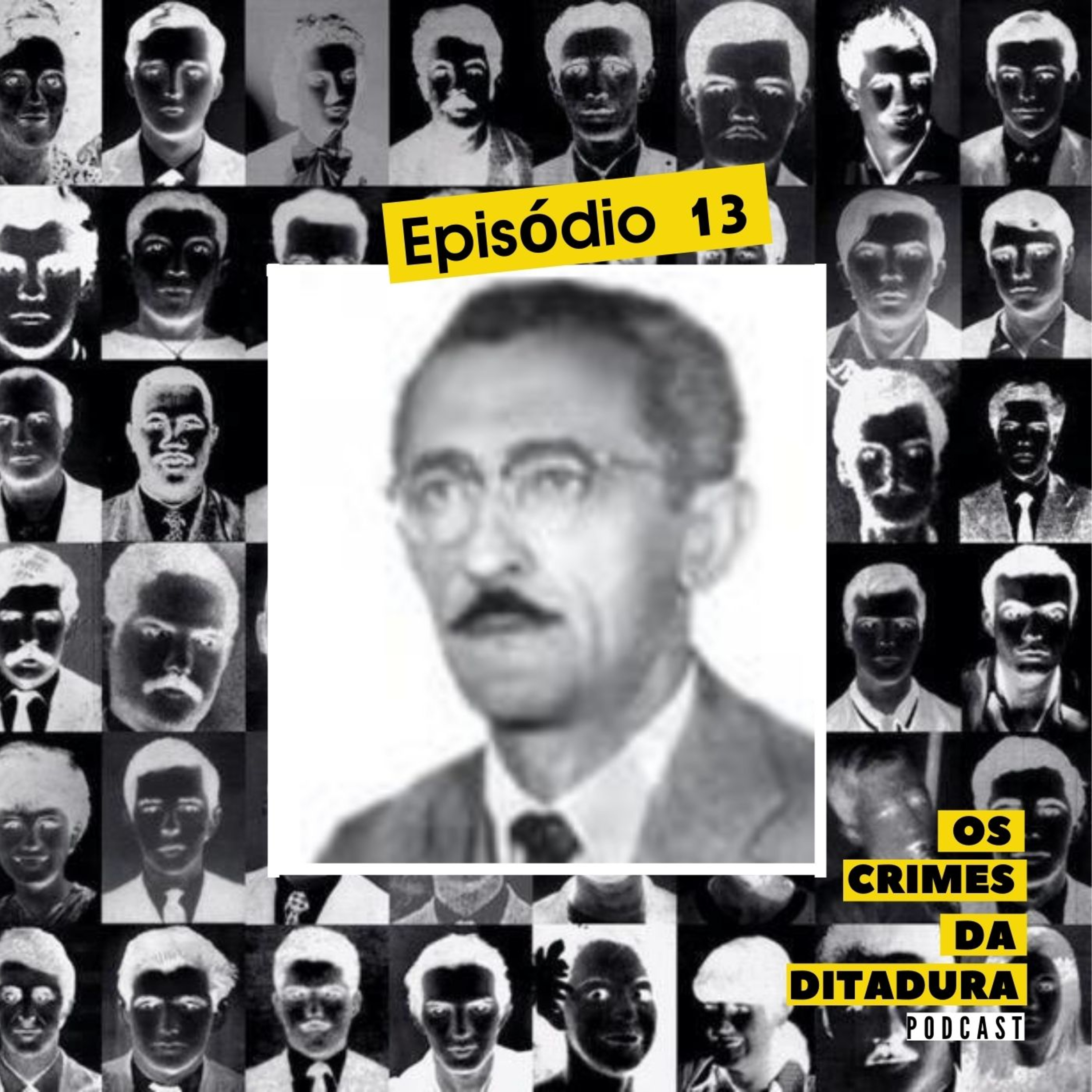 Os Crimes da Ditadura | Podcast