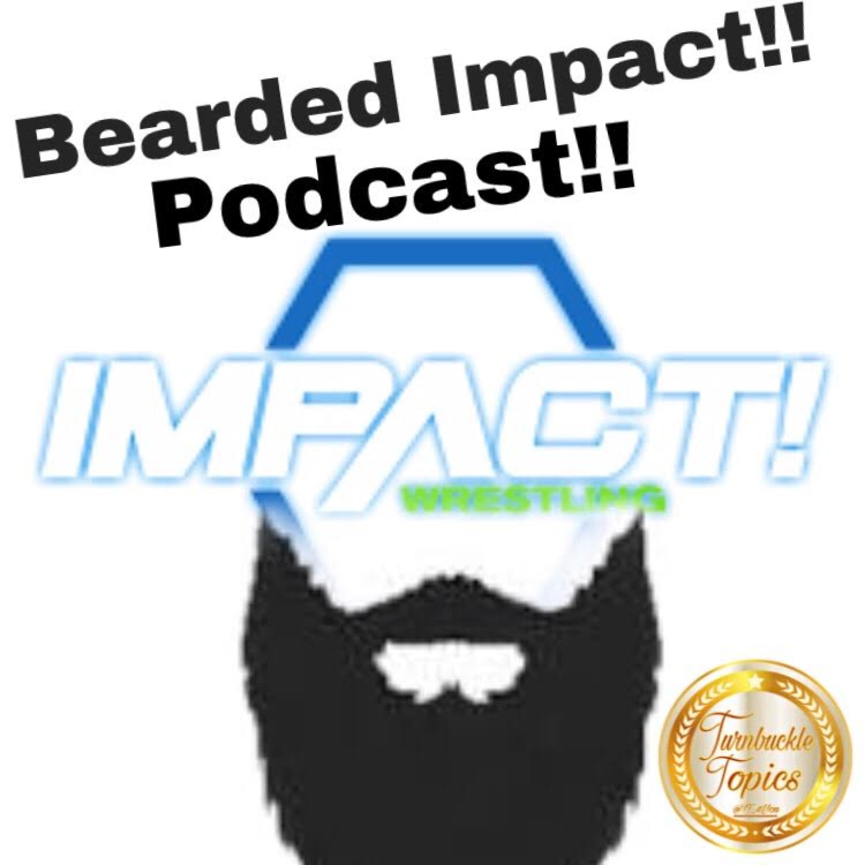 Bearded IMPACT! Podcast Episode 1 episode artwork