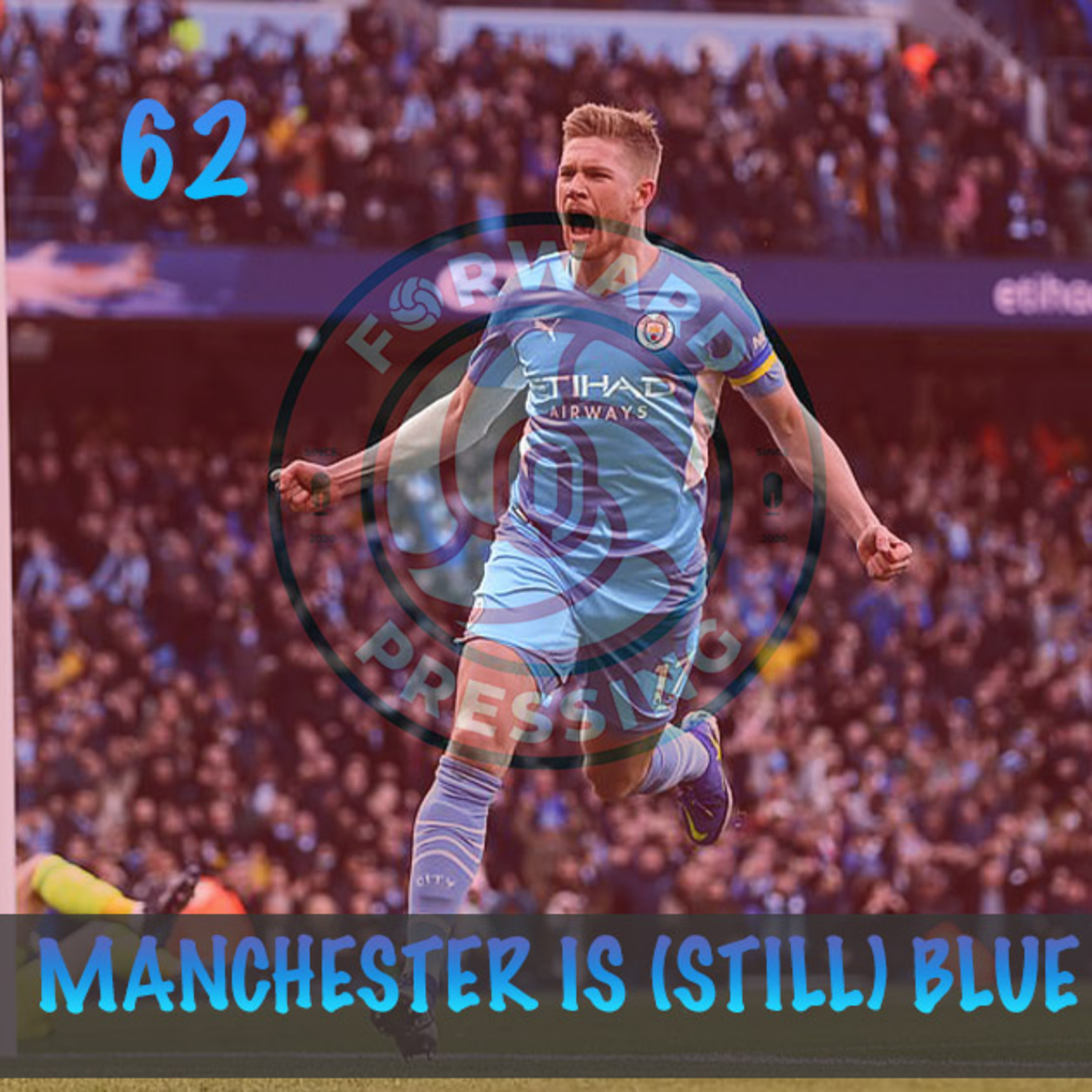 MANCHESTER IS (STILL) BLUE  episode artwork