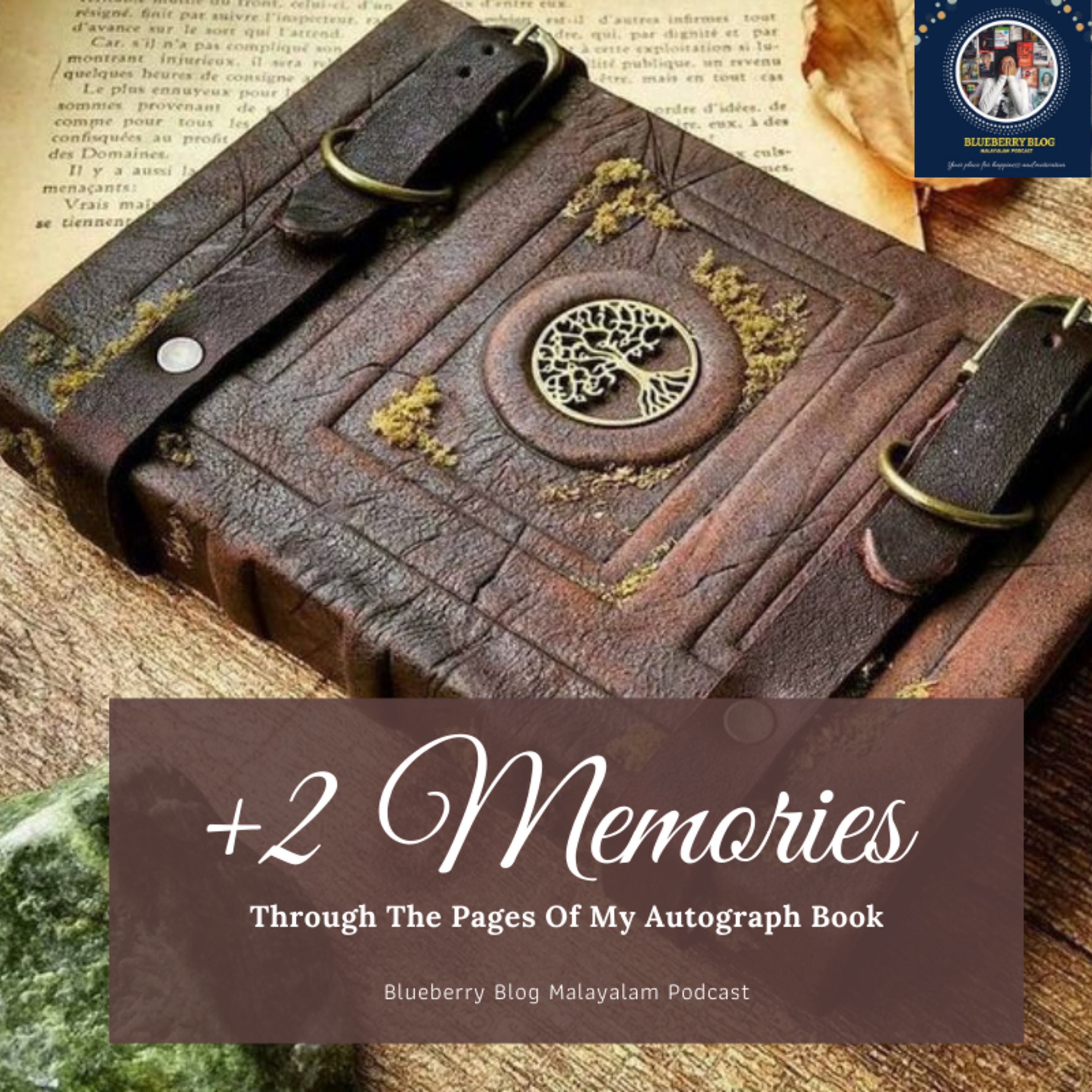 +2 Memories ; Through The Pages Of My Autograph Book